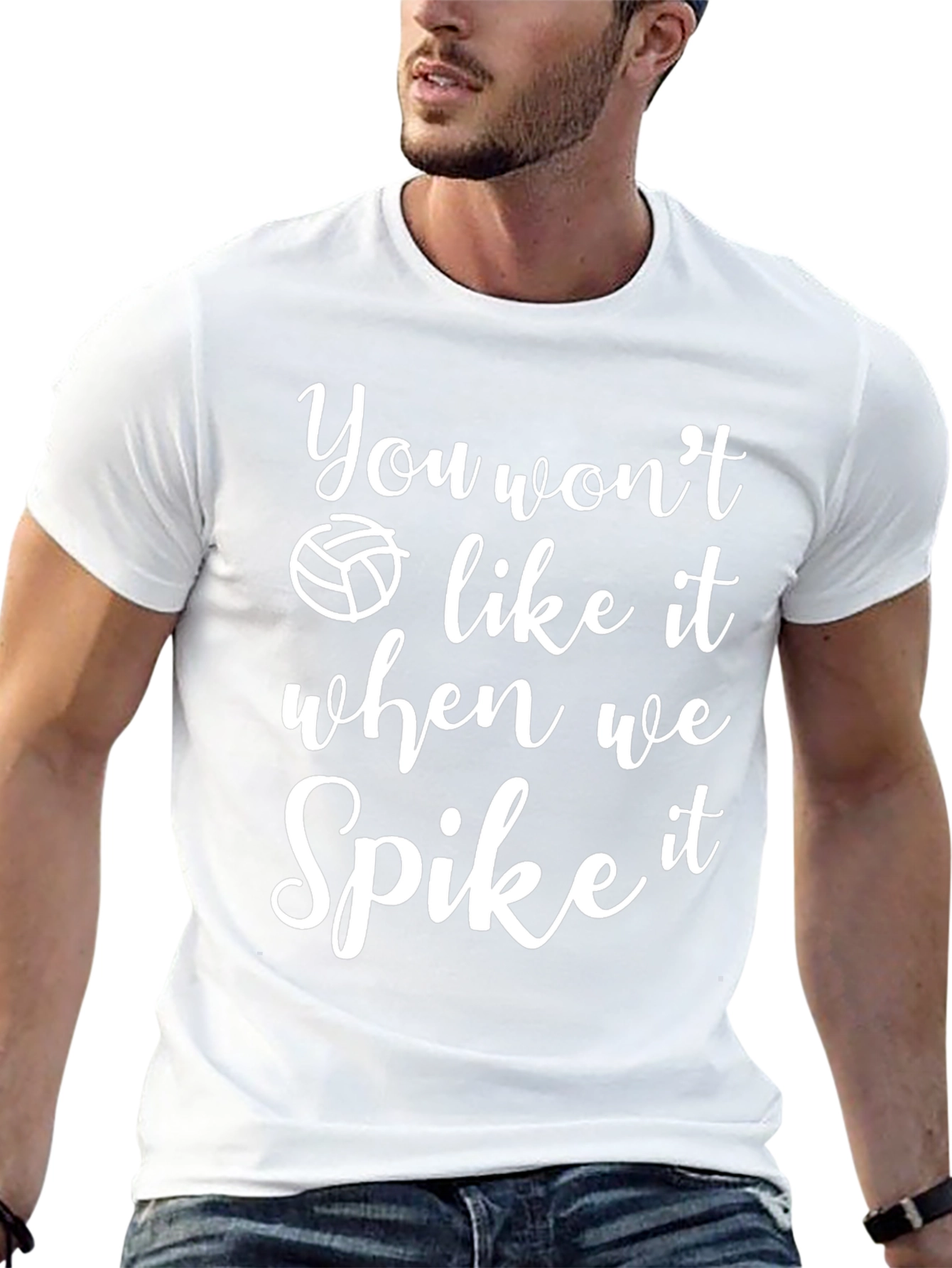 Volleyball Spike Graphic T-Shirt - You Wont Like It
