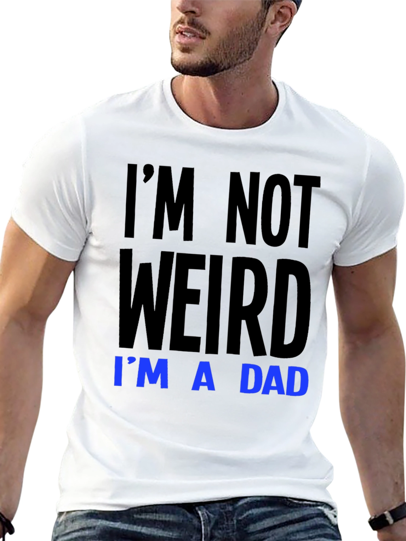 Im Not Weird Im A Dad T-Shirt