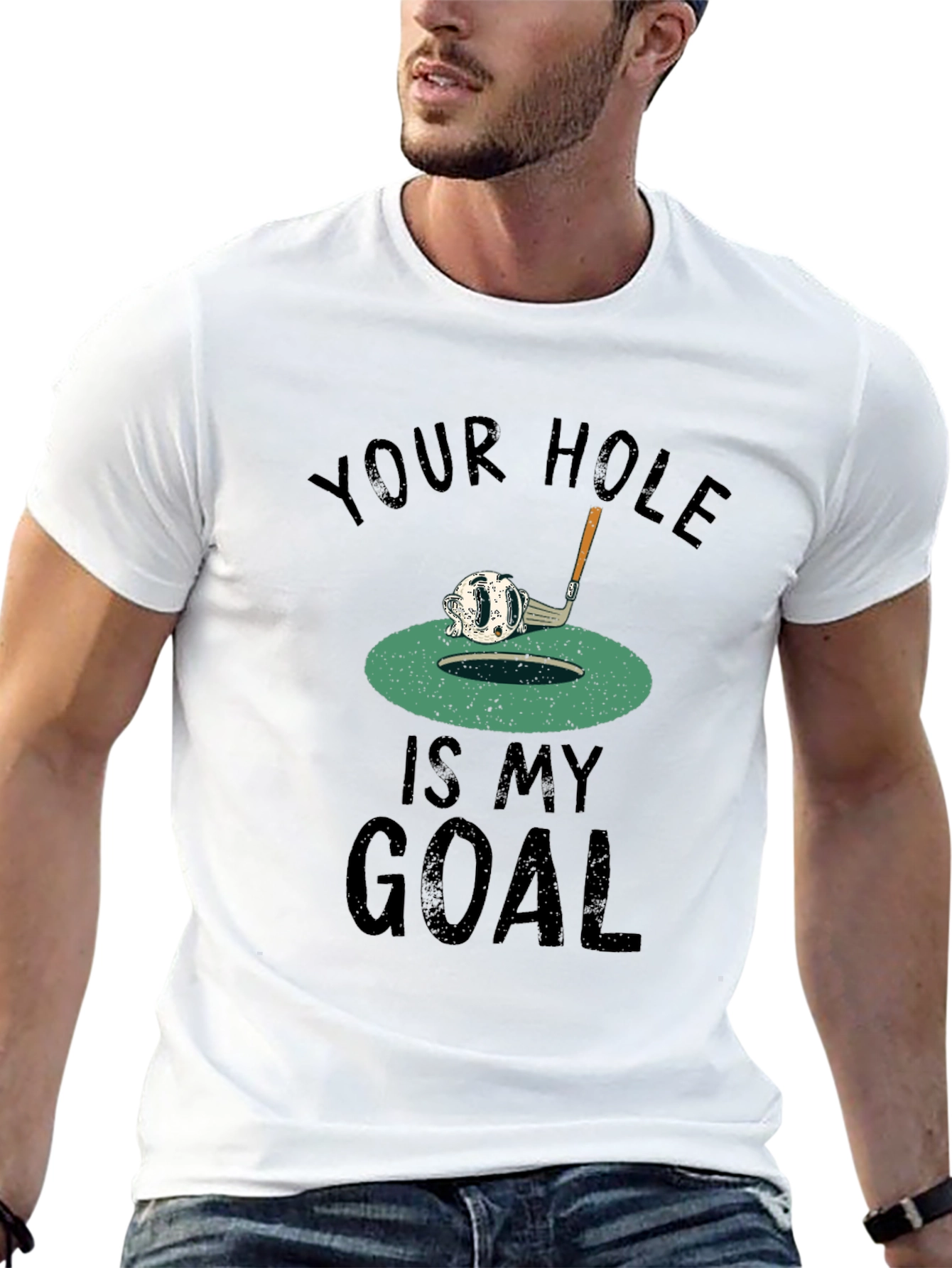 Your Hole Is My Goal Golf T-Shirt