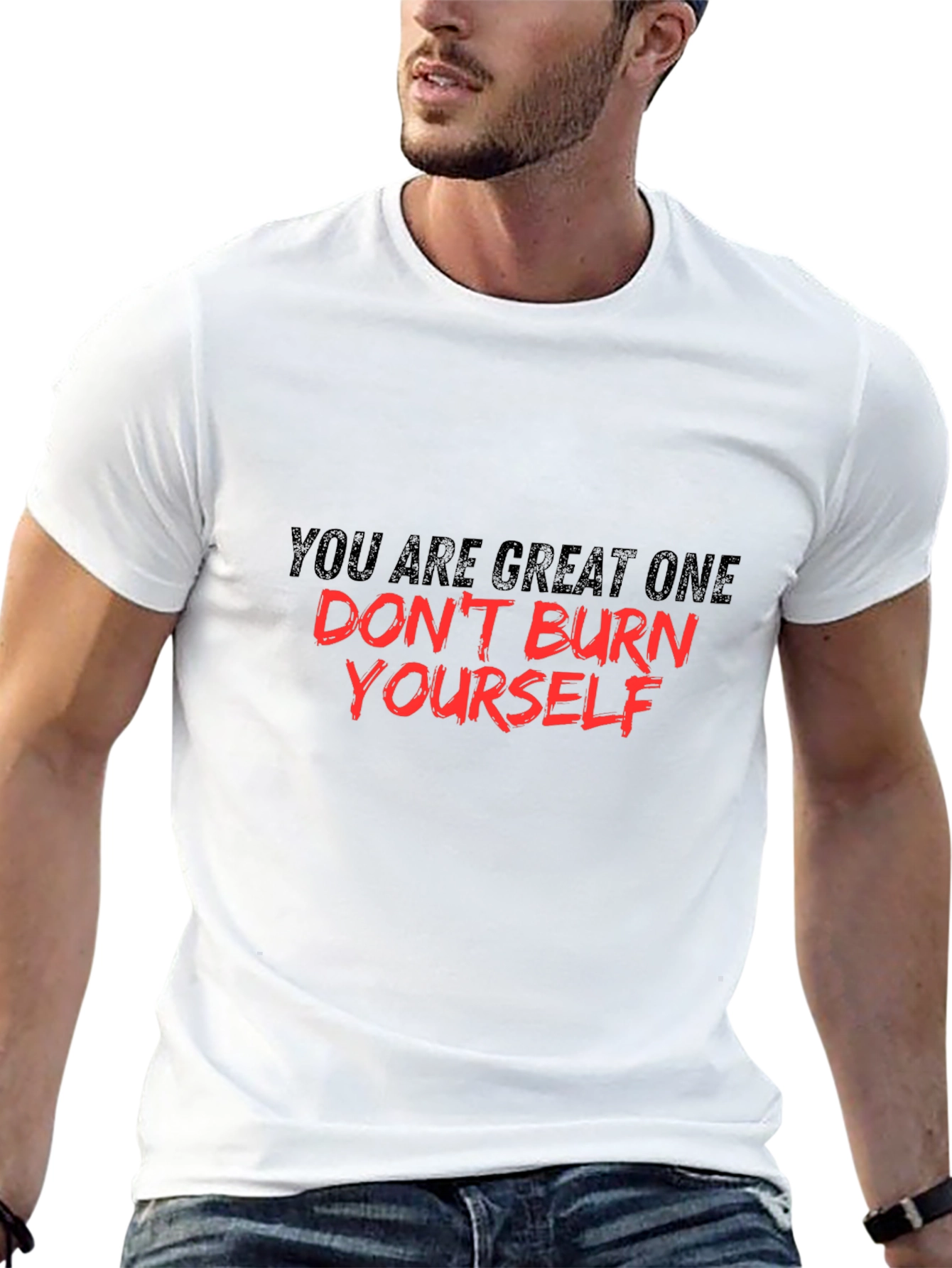 Motivational Graphic Tee - You Are Great One