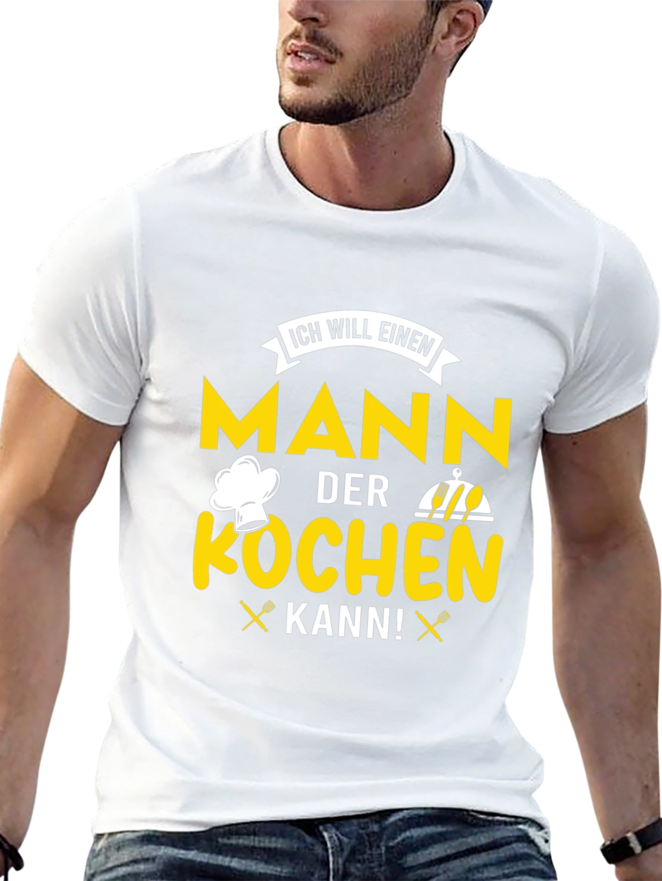 Chef Man T-Shirt - ICH WILL EINEN MANN