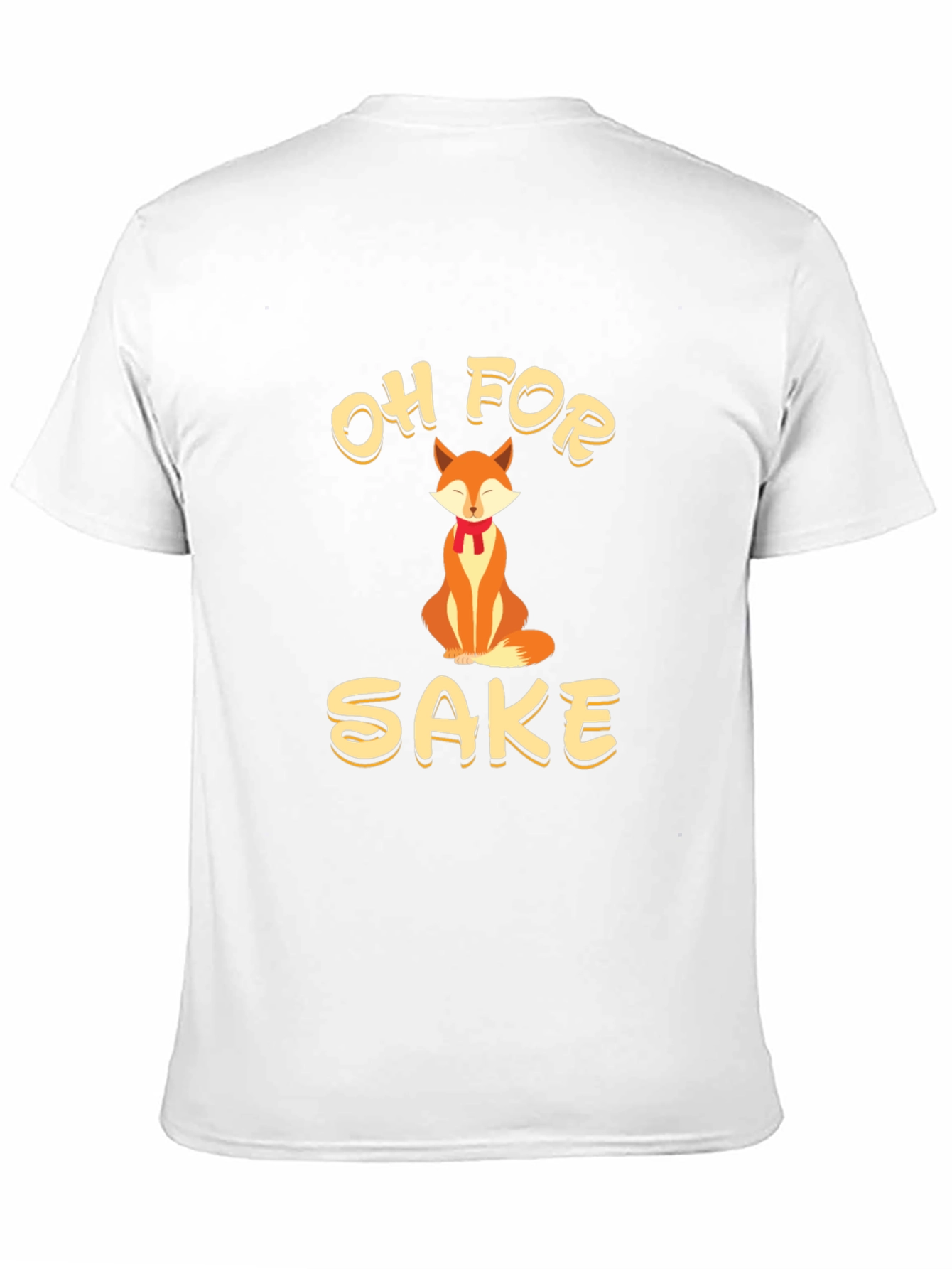 Oh For Fox Sake - Funny Graphic Tee