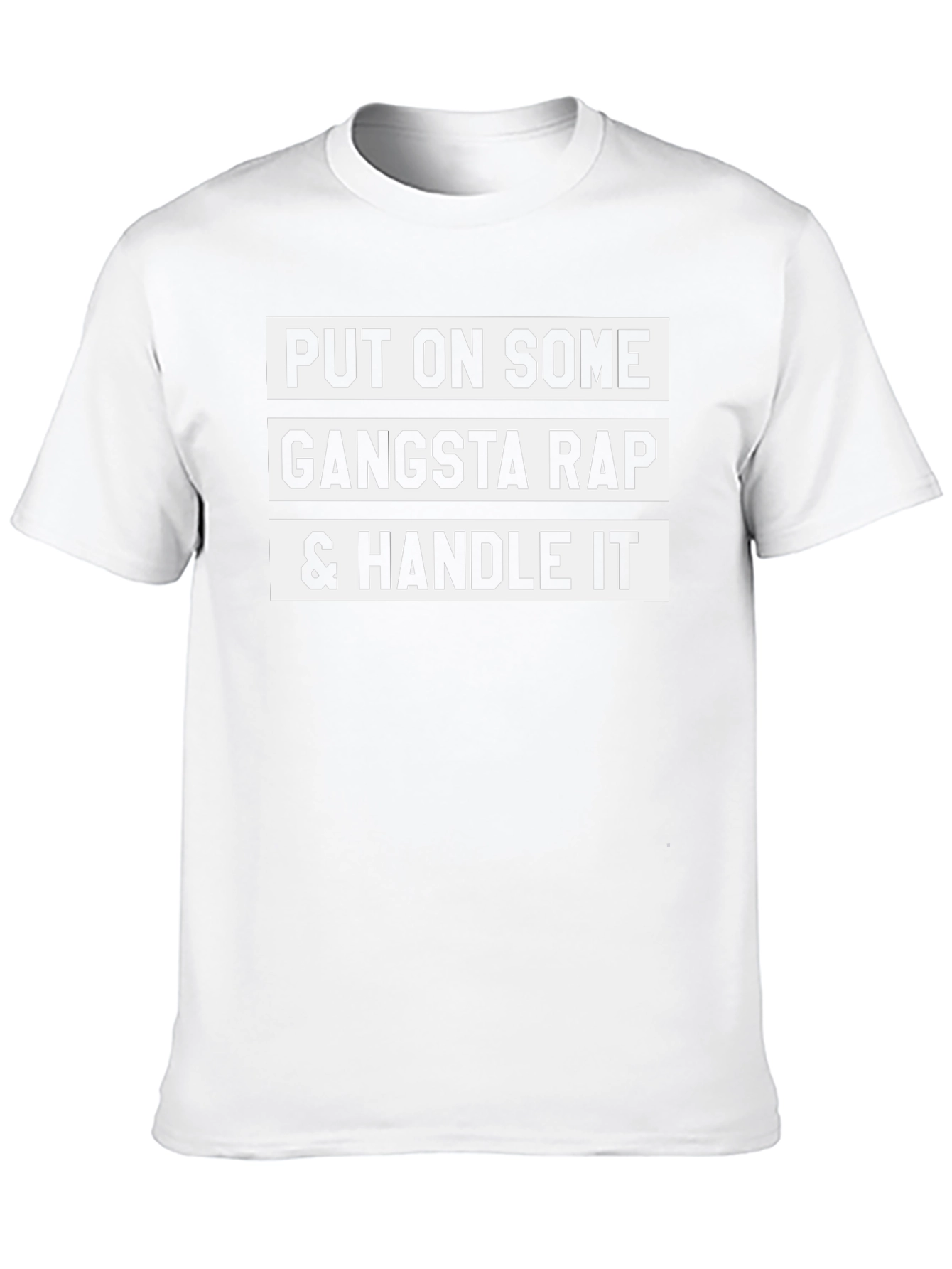 Gangsta Rap & Handle It T-Shirt