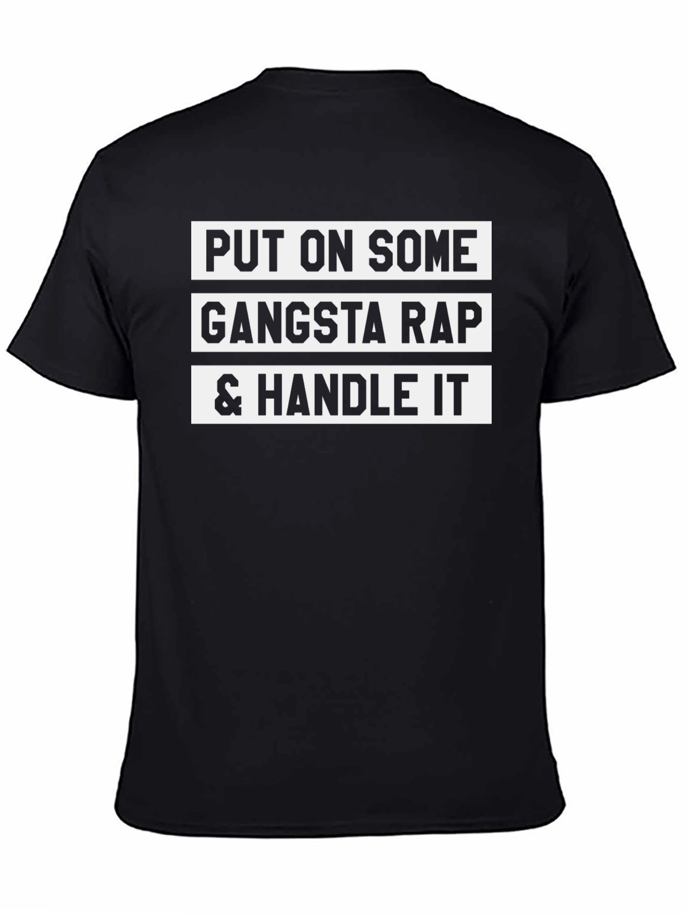 Gangsta Rap & Handle It T-Shirt