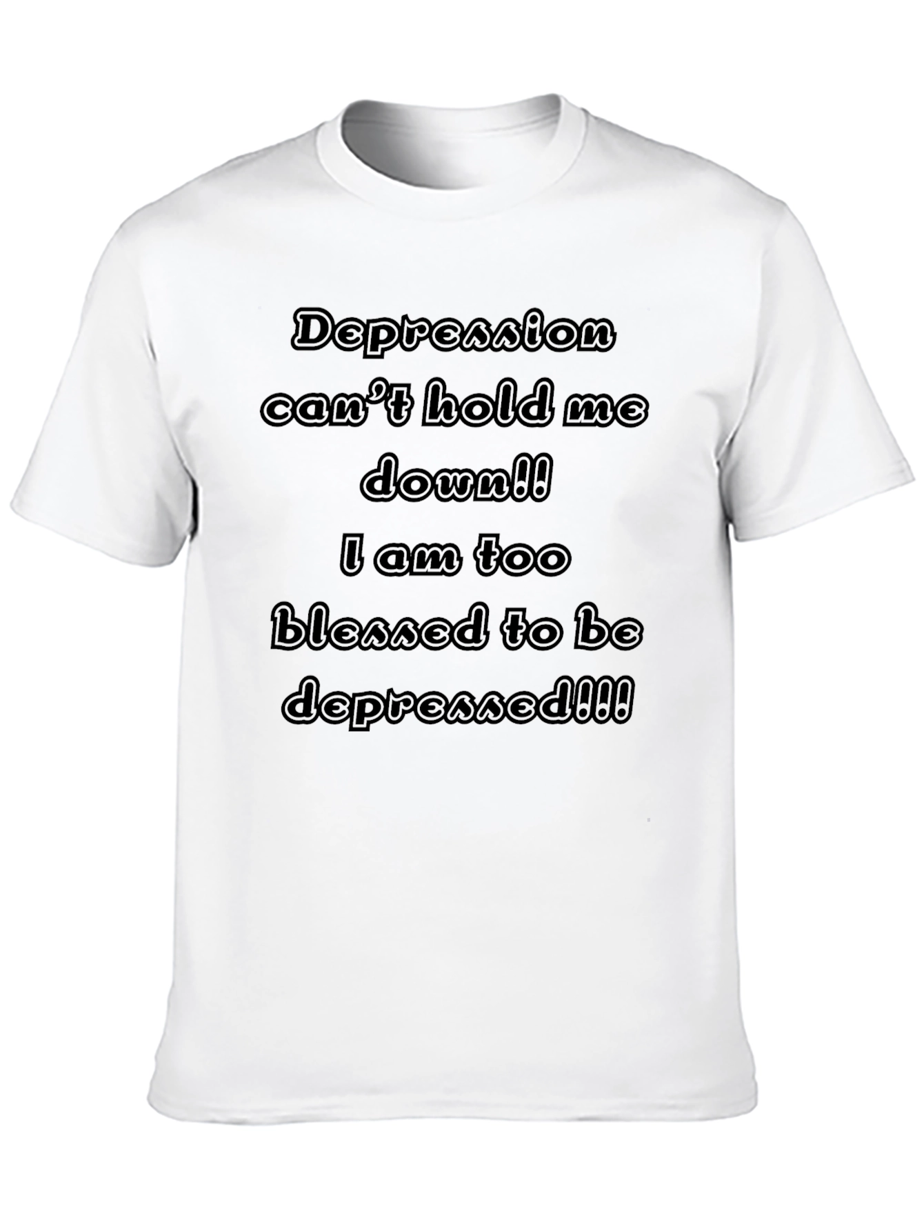 Inspirational Depression T-Shirt: Blessed Graphic Tee