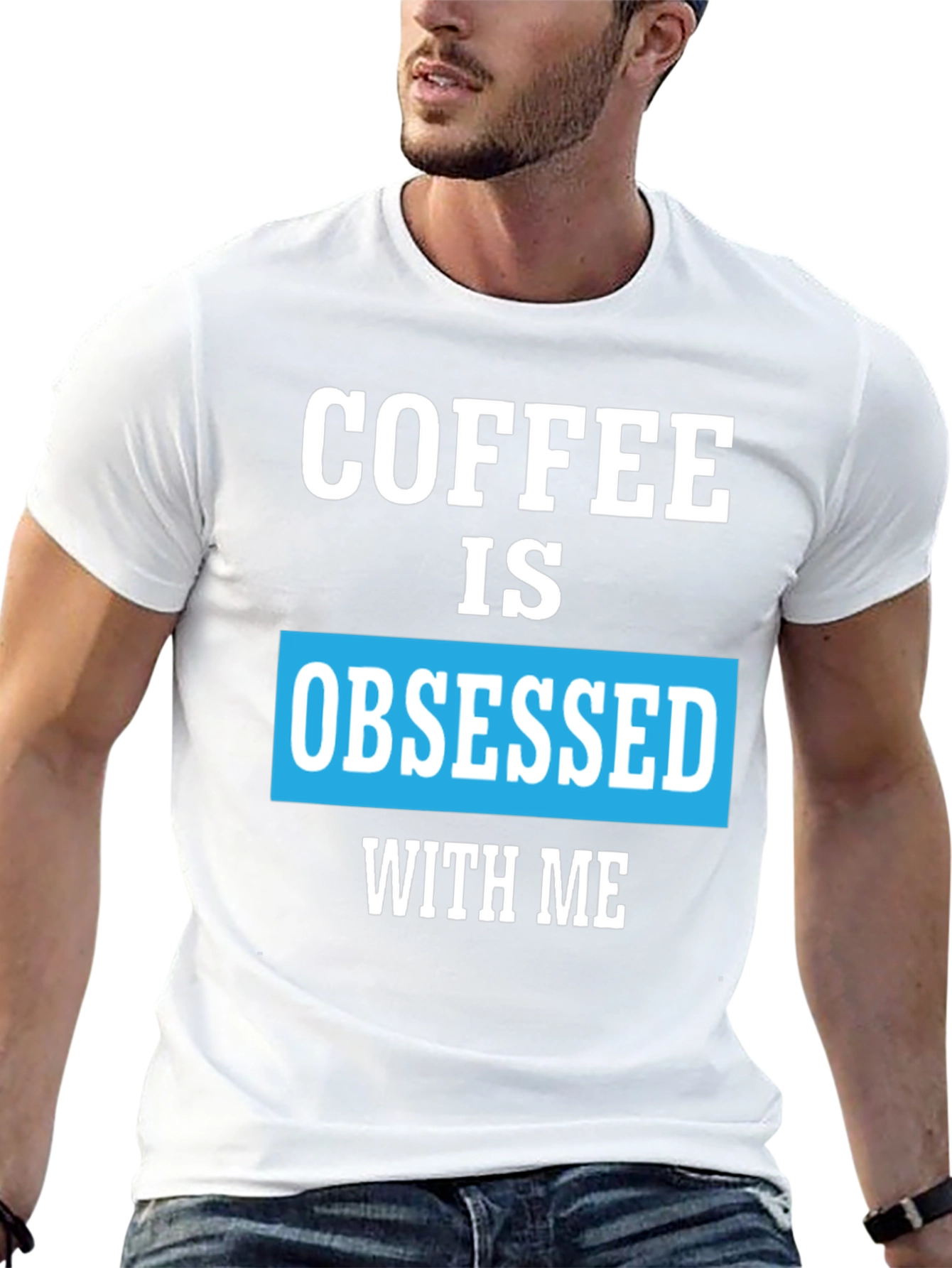 Coffee Obsessed T-Shirt - Unique Graphic Tee