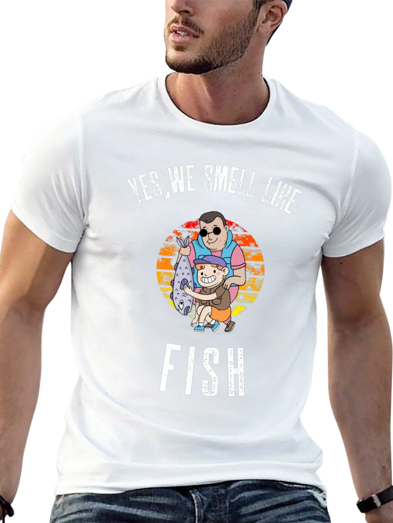 Yes We Smell Like Fish T-Shirt - Fishing Apparel