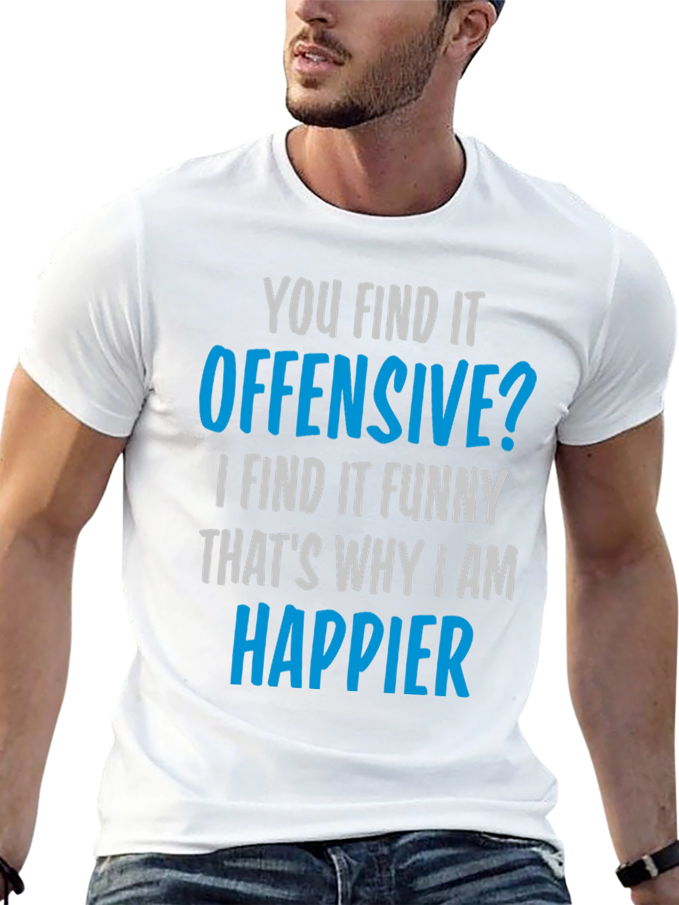 Offensive Humor T-Shirt - Find the Funny!