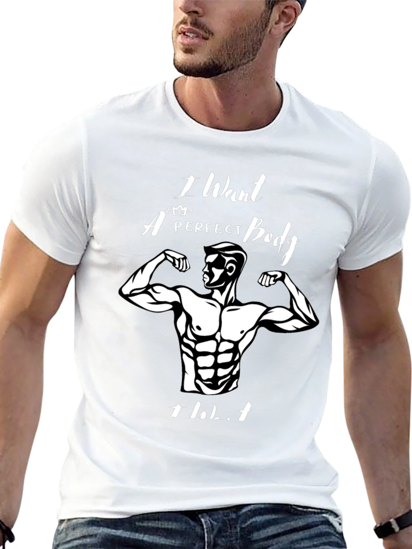 I Want a Perfect Body T-Shirt