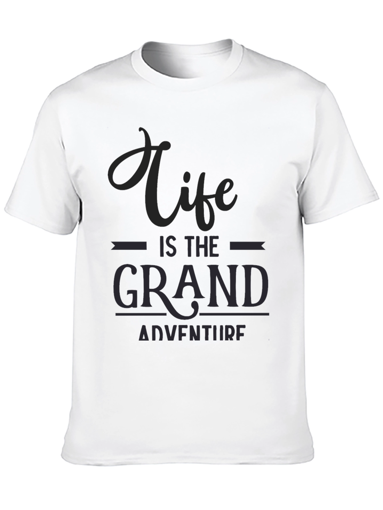 Life is the Grand Adventure Graphic Tee
