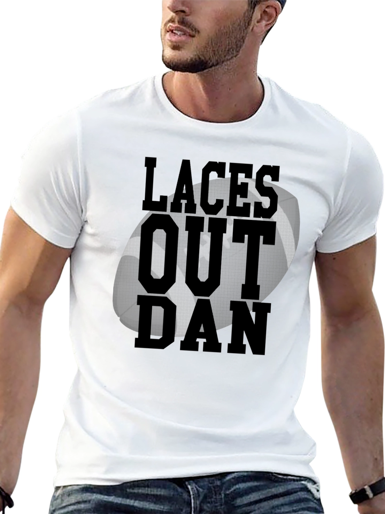 Laces Out Dan T-Shirt - Football Fan Tee