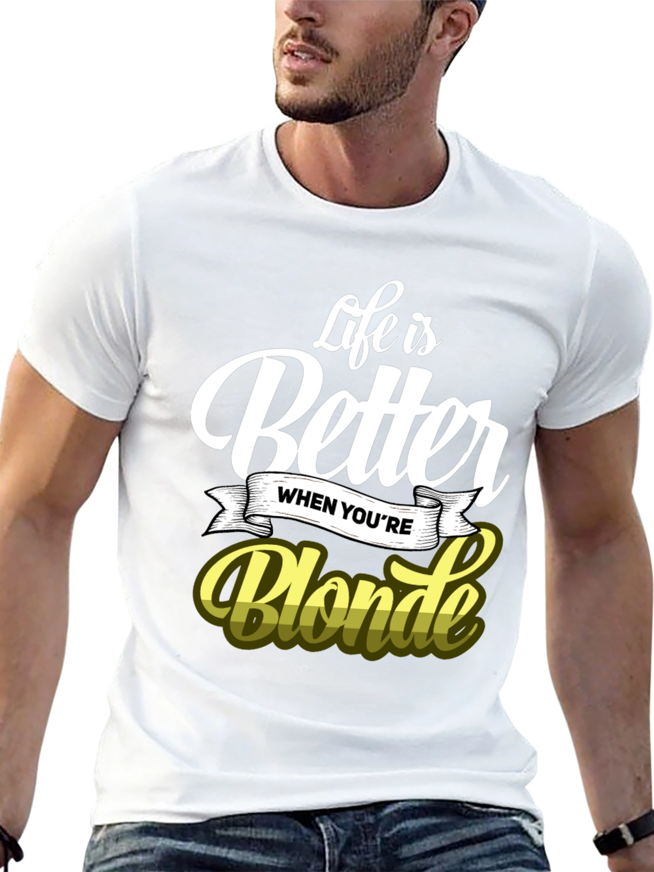 Life is Better When Youre Blonde T-Shirt