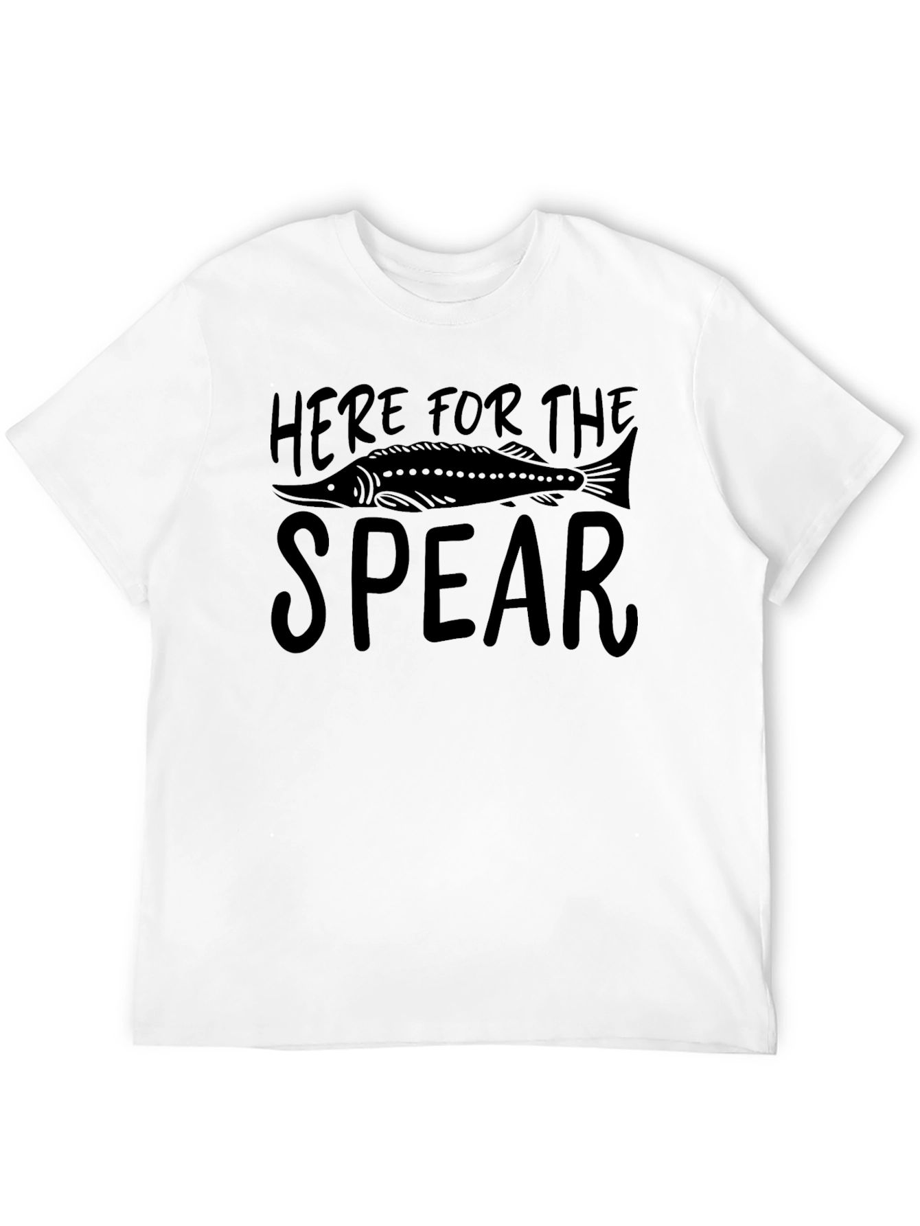 Here For The Spear Fishing T-Shirt