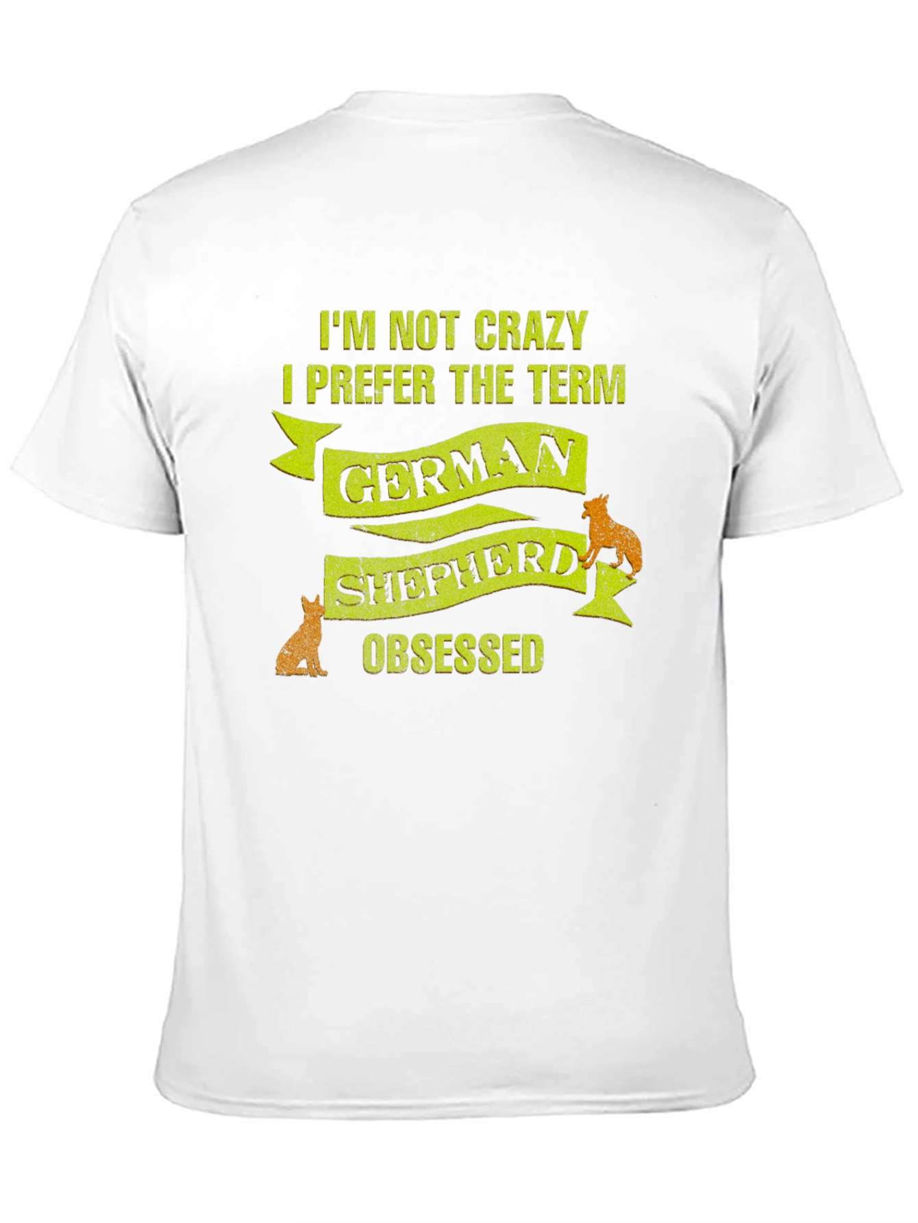 German Shepherd Obsessed T-Shirt