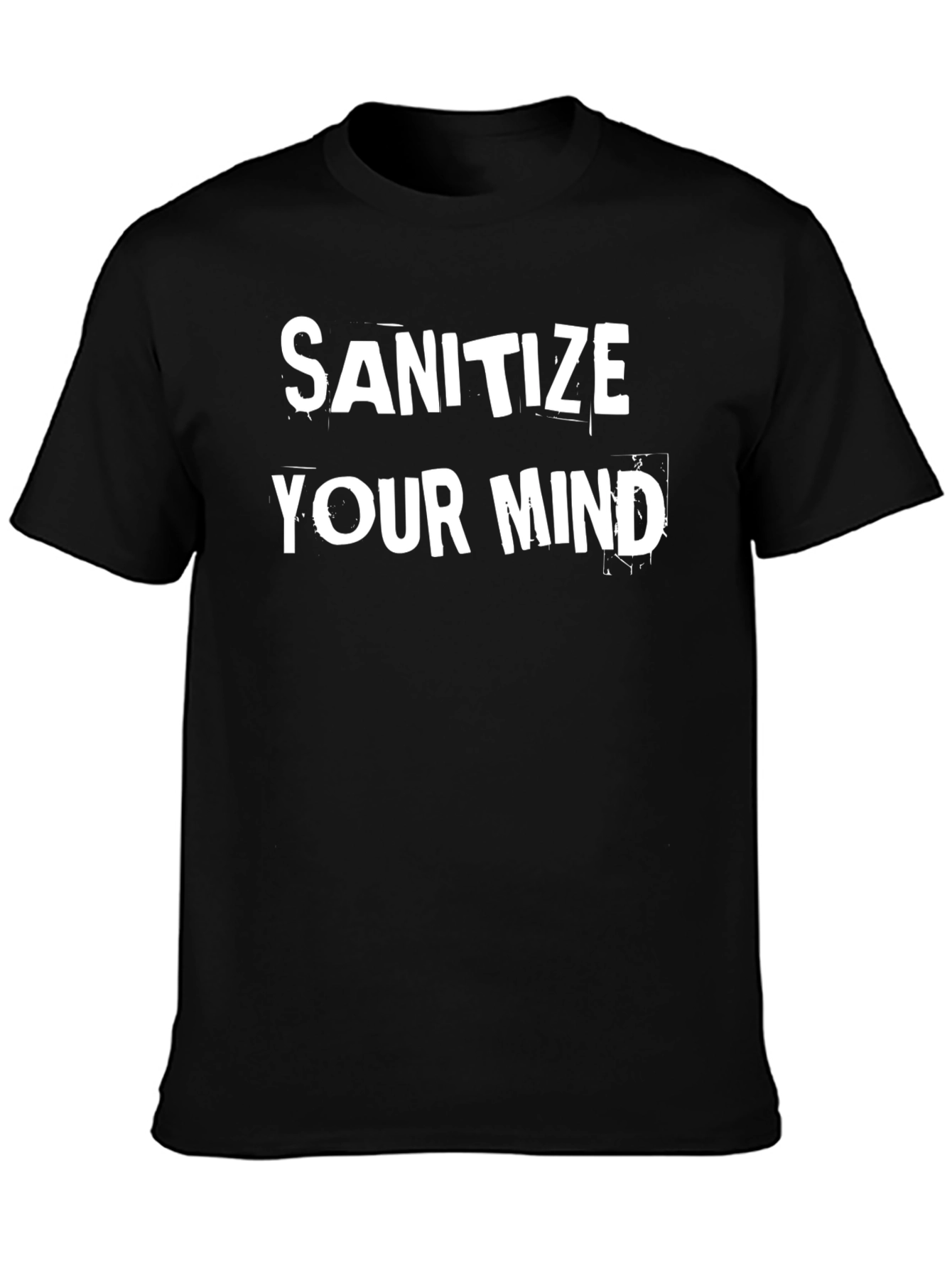 Sanitize Your Mind Graphic T-Shirt