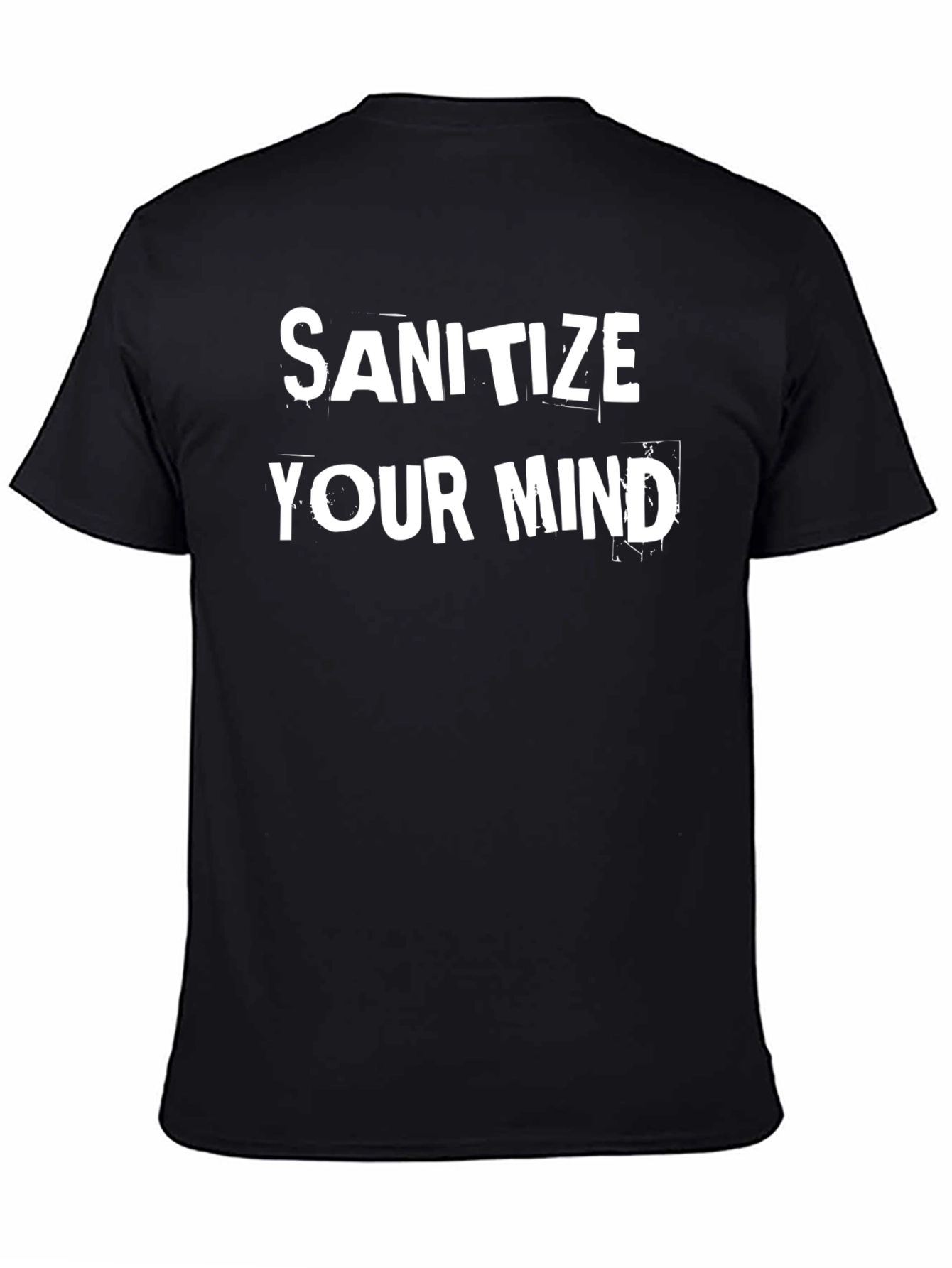 Sanitize Your Mind Graphic T-Shirt