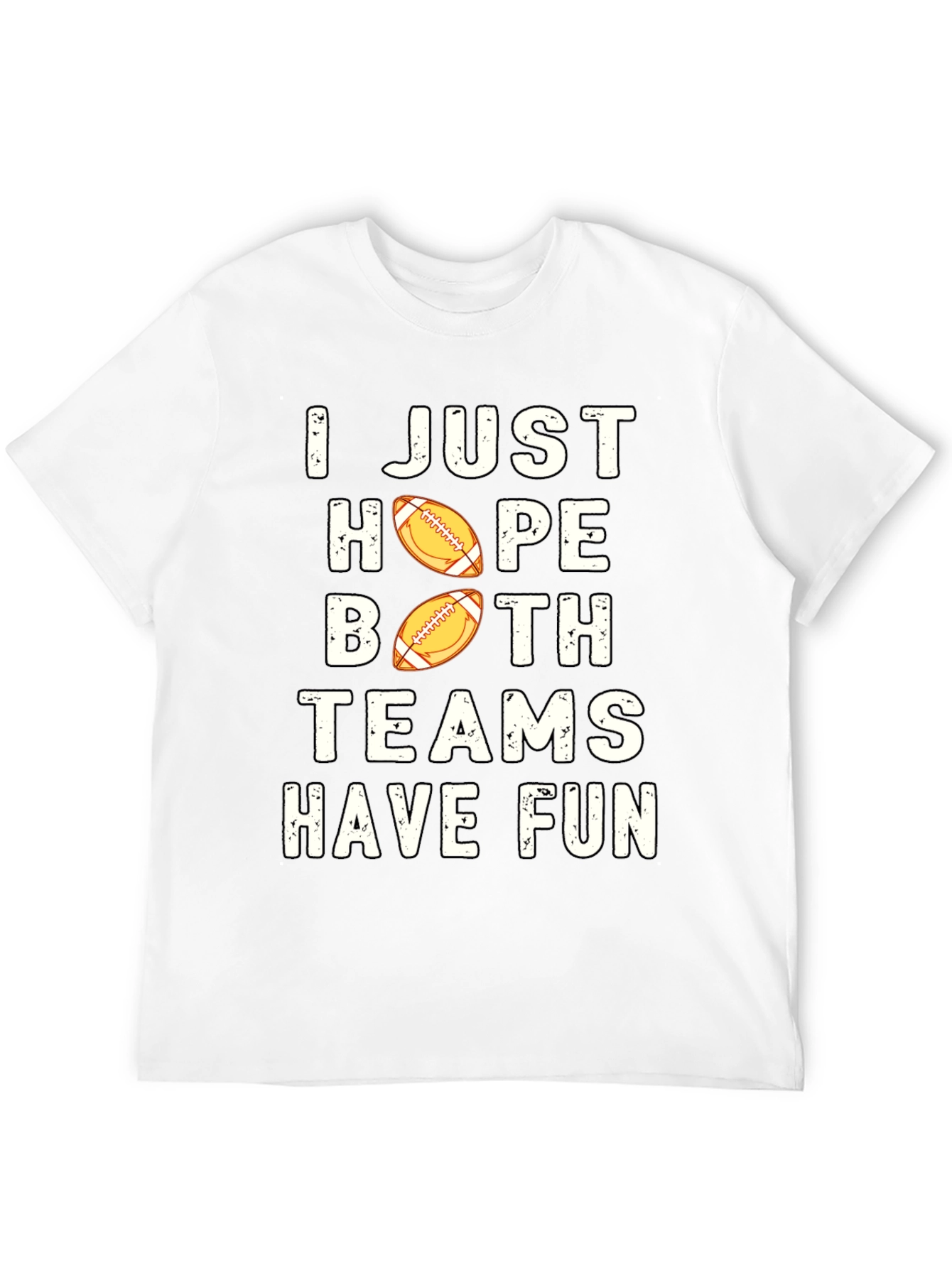 I Just Hope Both Teams Have Fun T-Shirt
