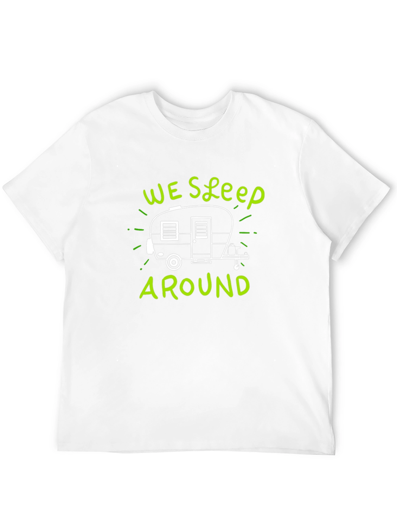 We Sleep Around Camping T-Shirt