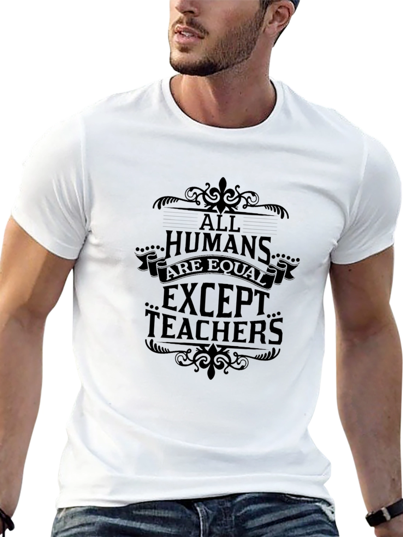 All Humans Are Equal Except Teachers Graphic Tee