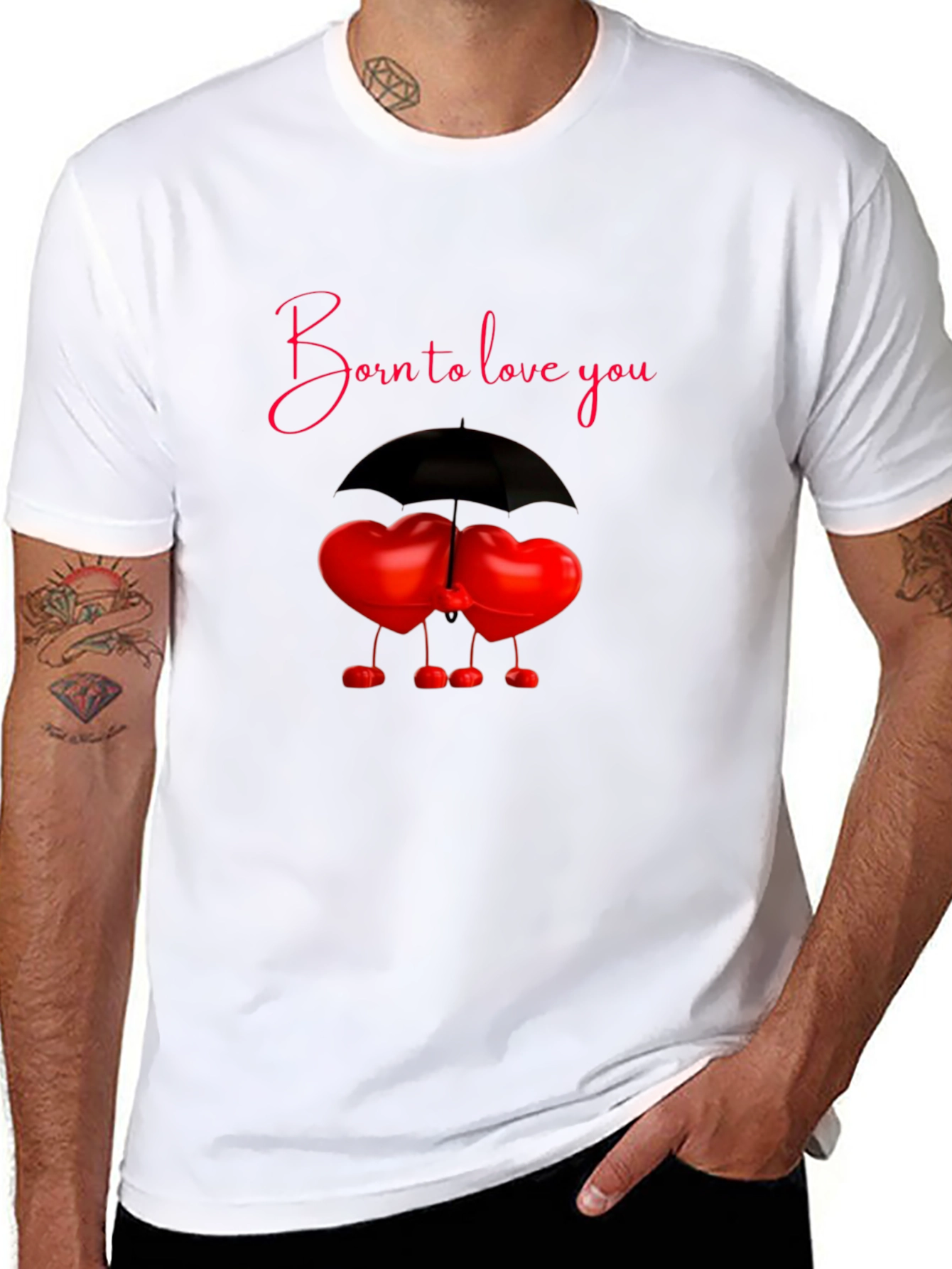 Born to Love You T-Shirt