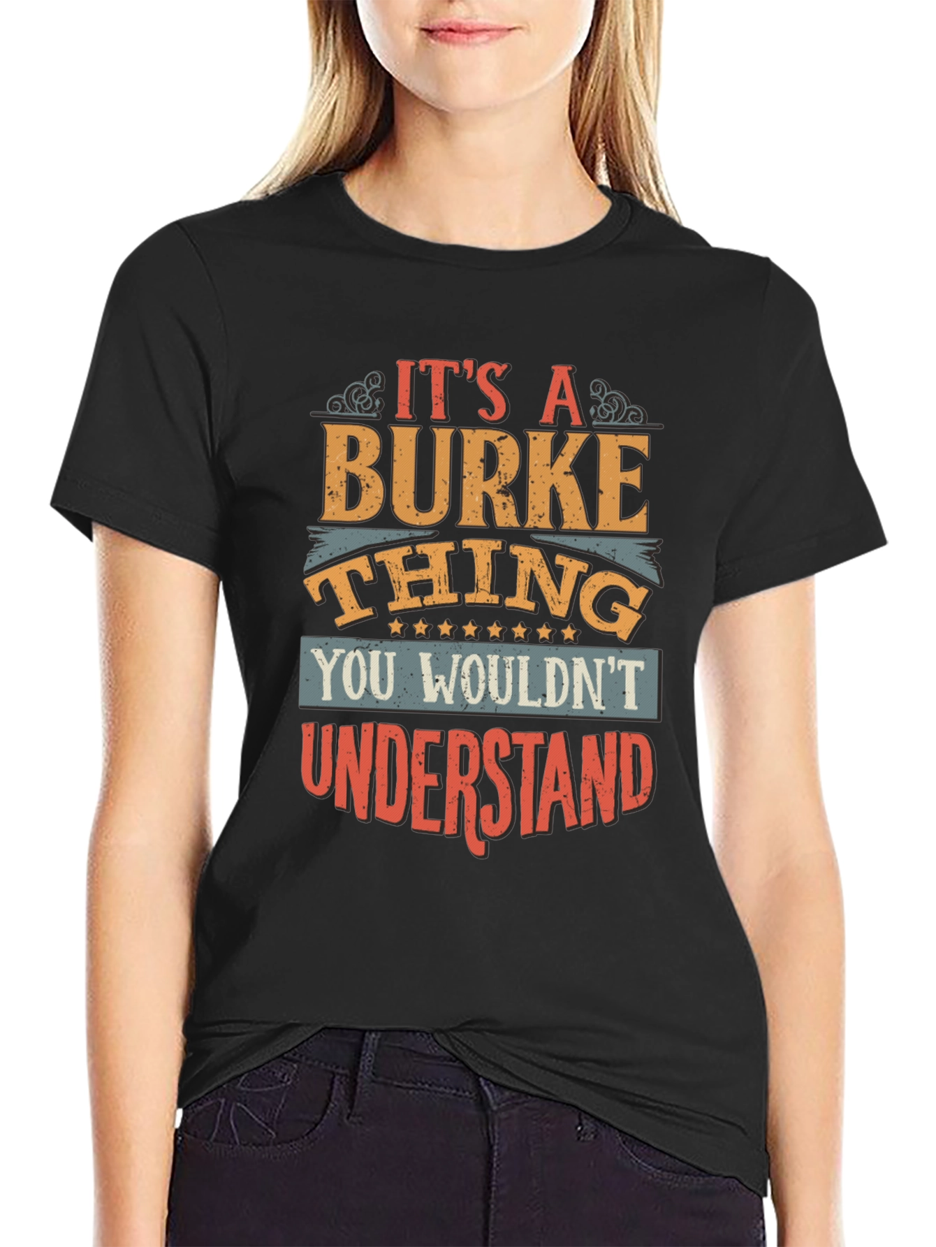 Its a Burke Thing T-Shirt Funny Gift