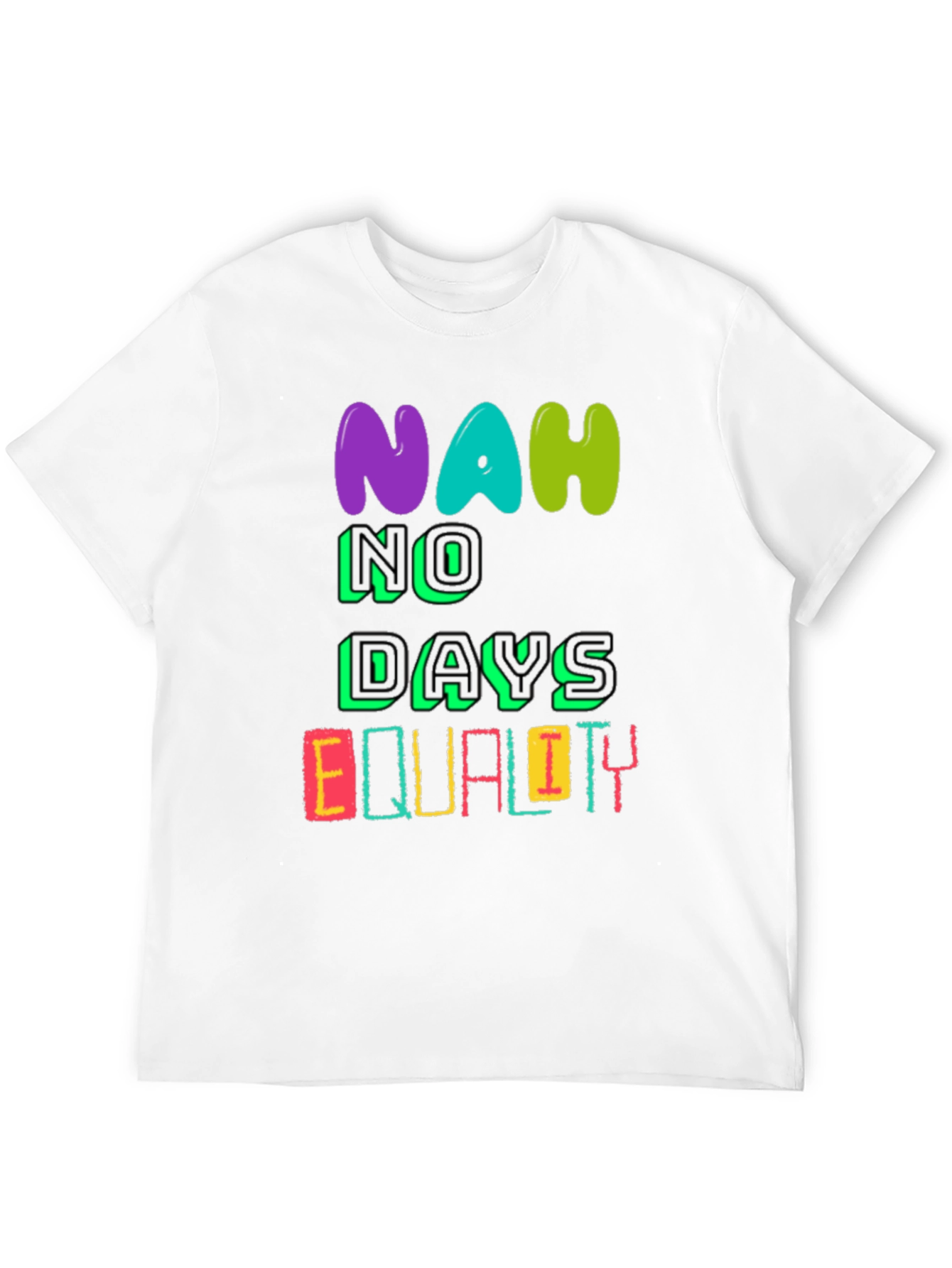 Equality T-Shirt - No Days Off