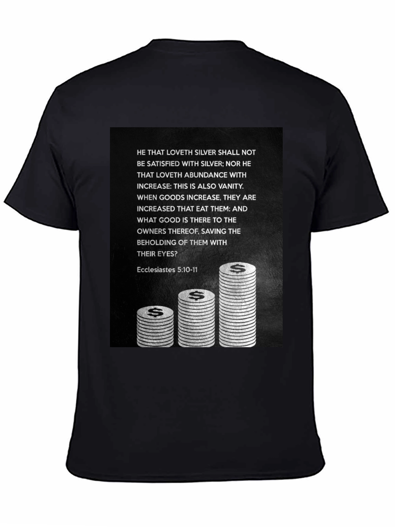Ecclesiastes 5:10-11 Graphic T-Shirt
