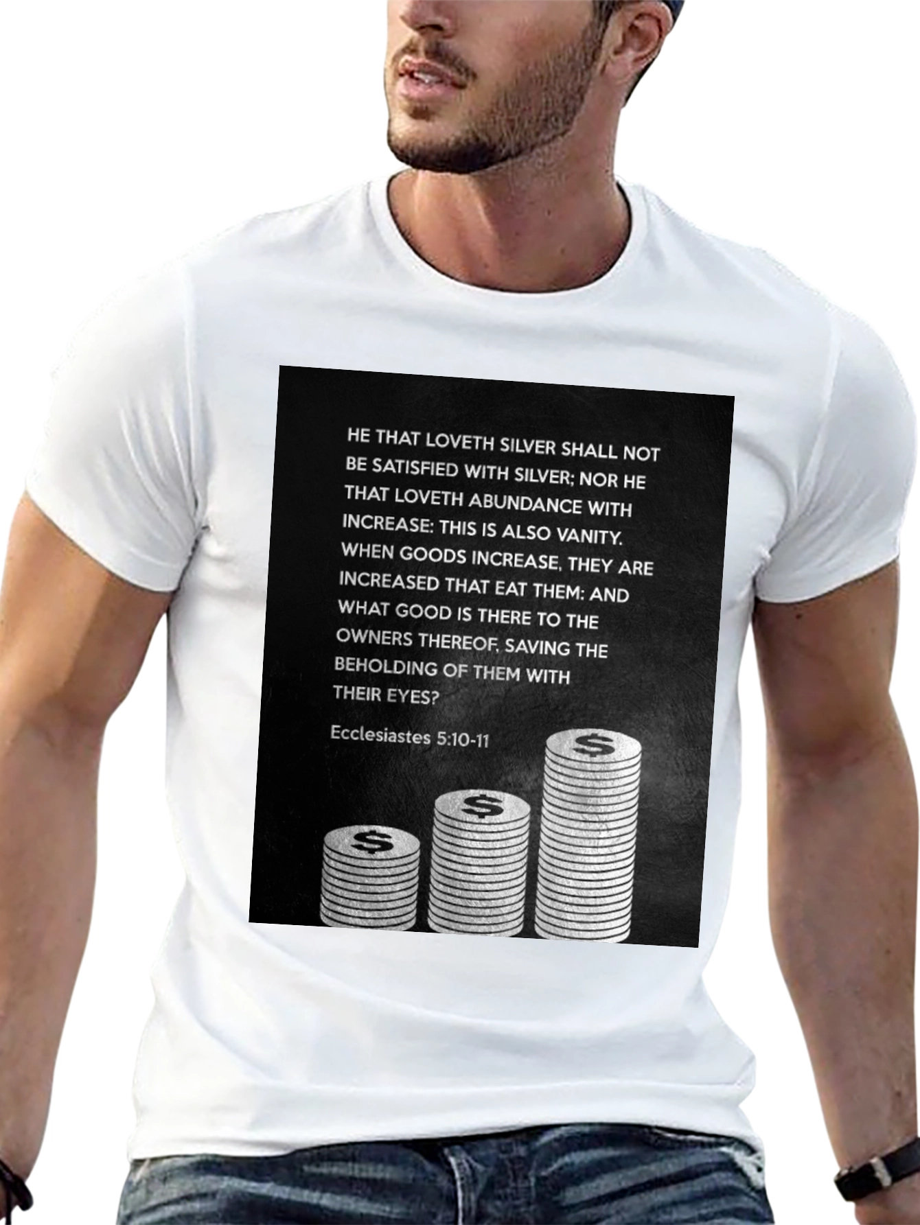 Ecclesiastes 5:10-11 Graphic T-Shirt