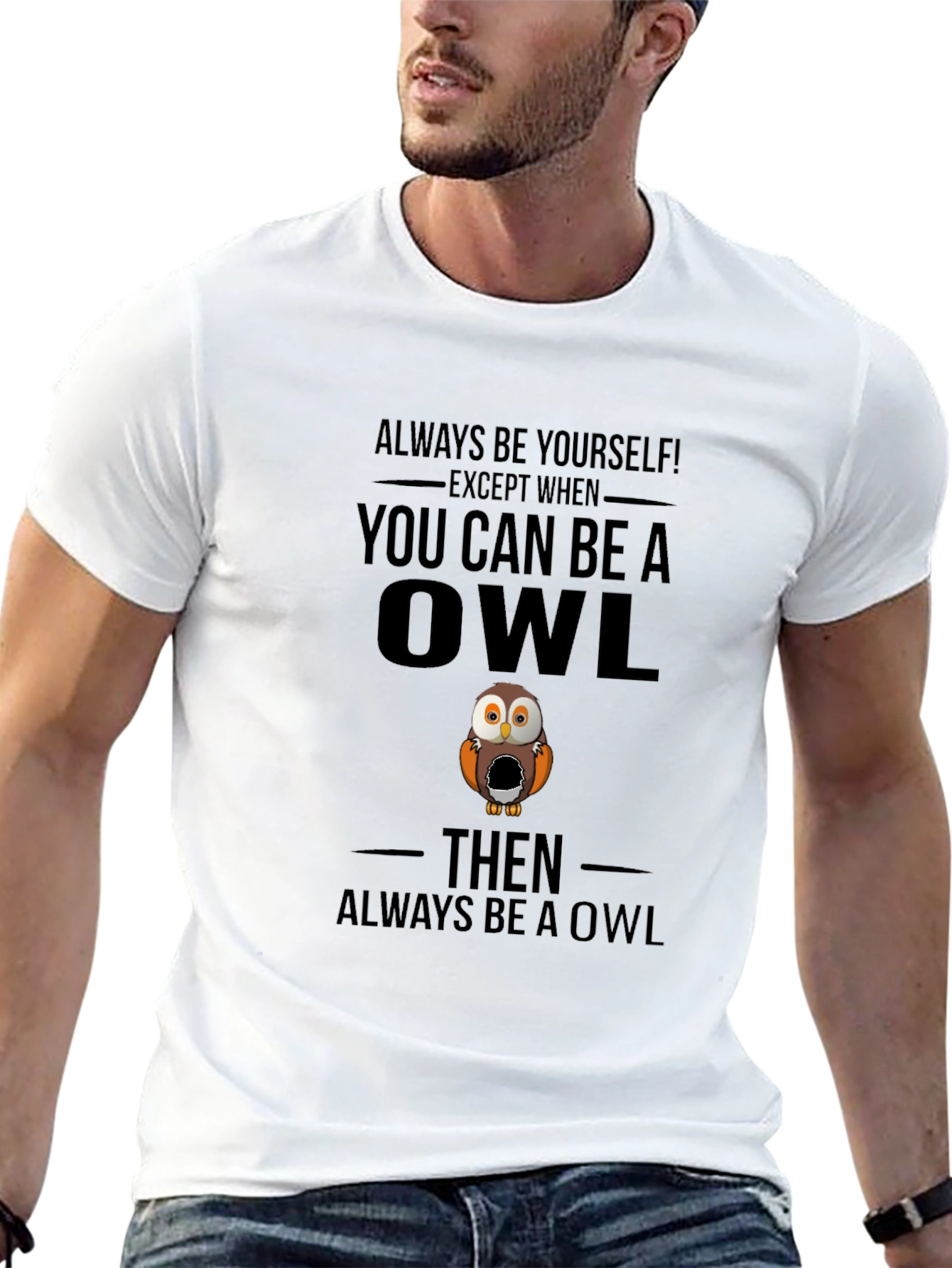 Always Be Yourself Unless Owl T-Shirt