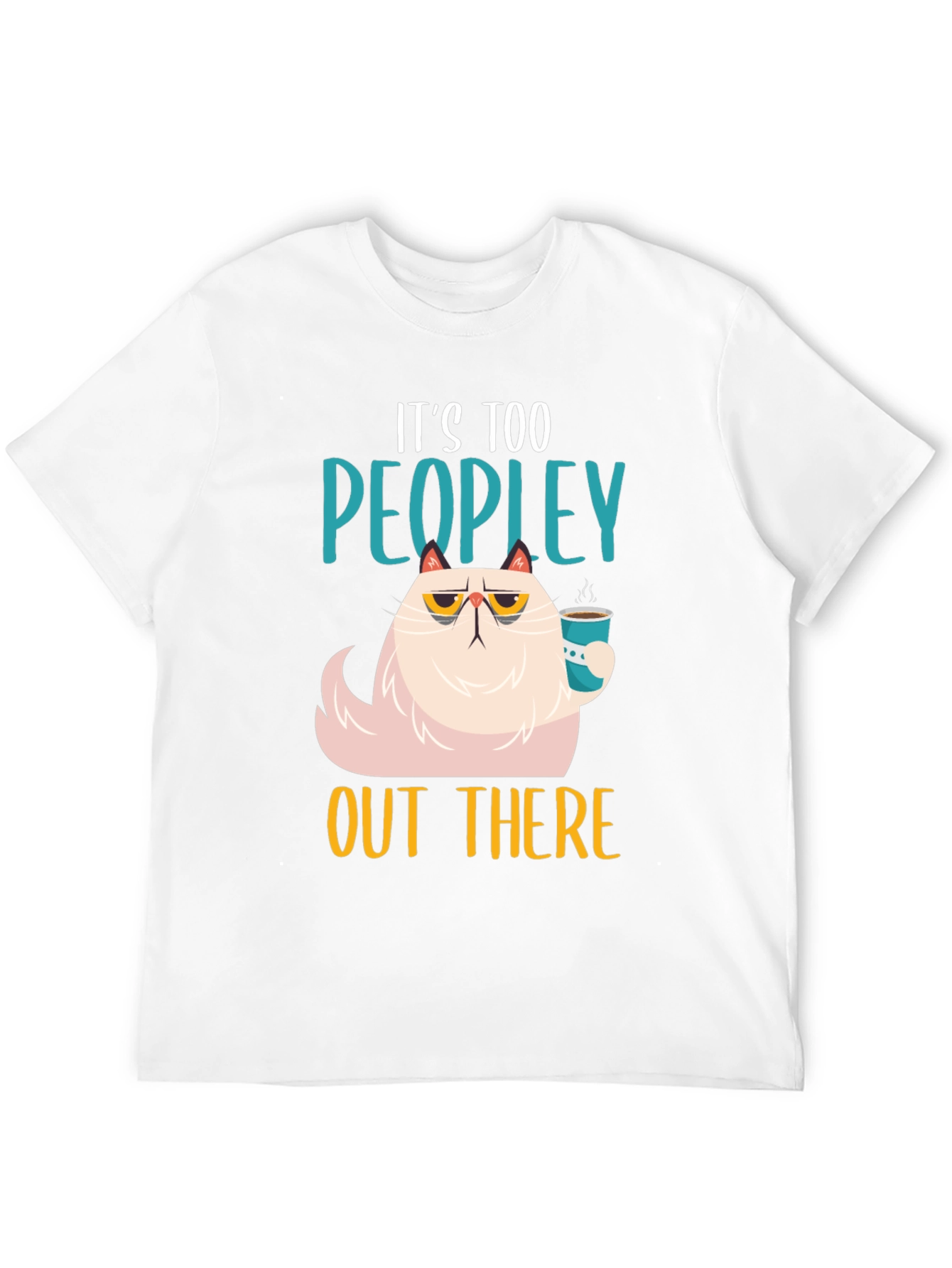 Its Too Peopley T-Shirt