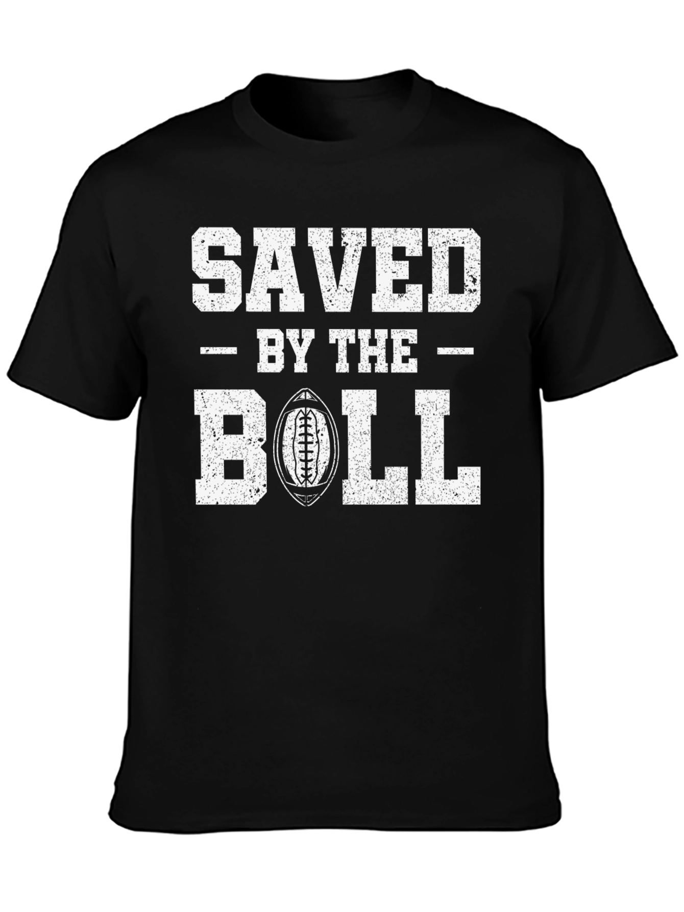 Saved By The Ball Football Graphic T-Shirt