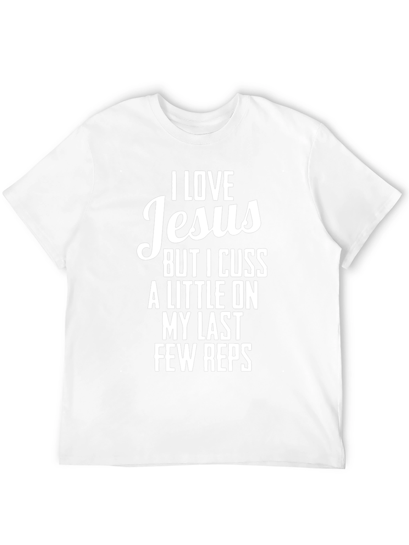 I Love Jesus Funny Workout T-Shirt