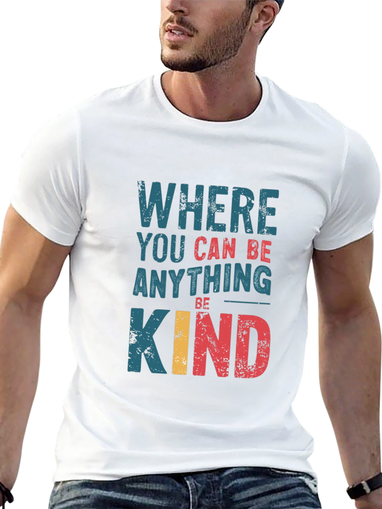 Where You Can Be Anything Be Kind Graphic Tee