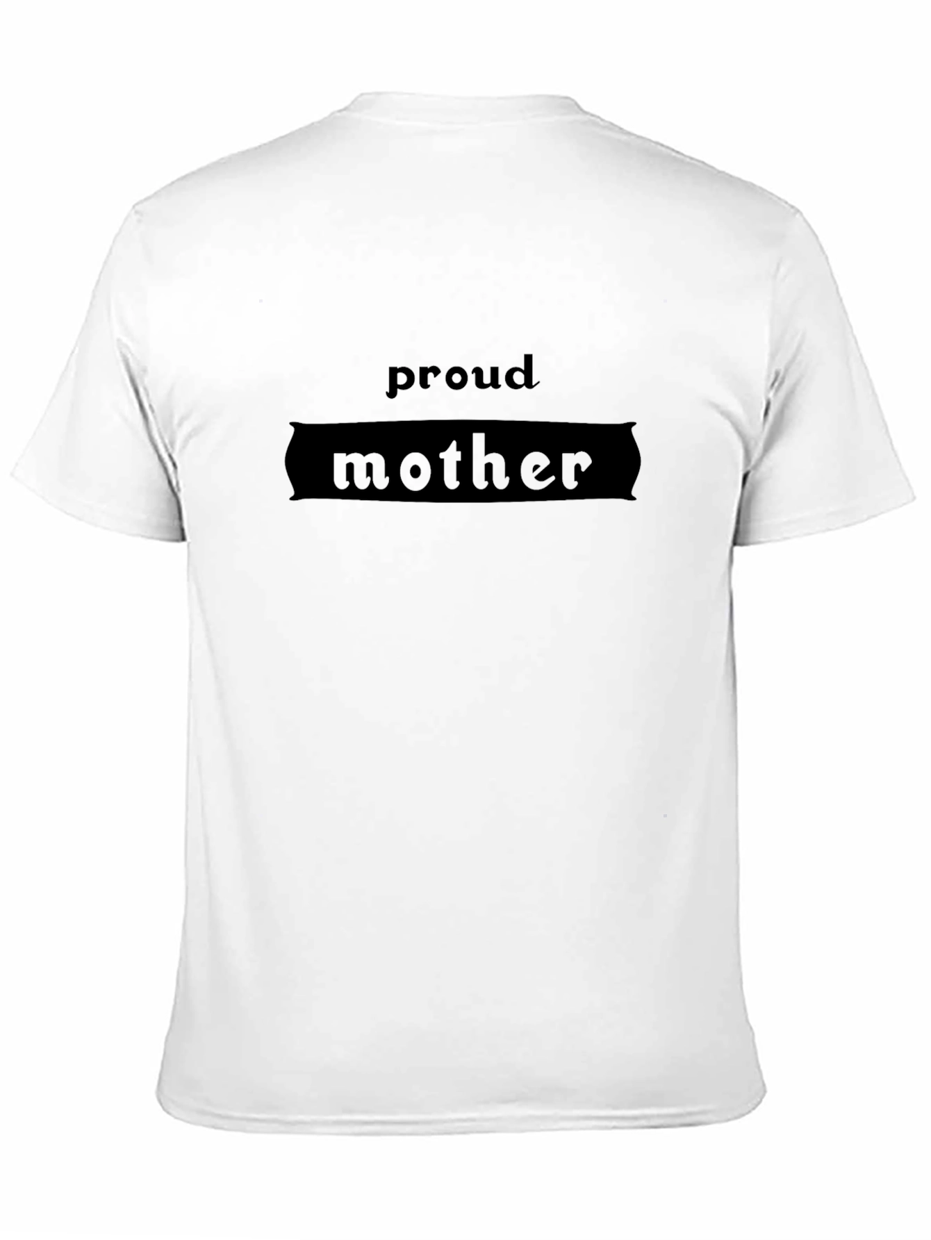 Proud Mother Black T-Shirt - Classic Design