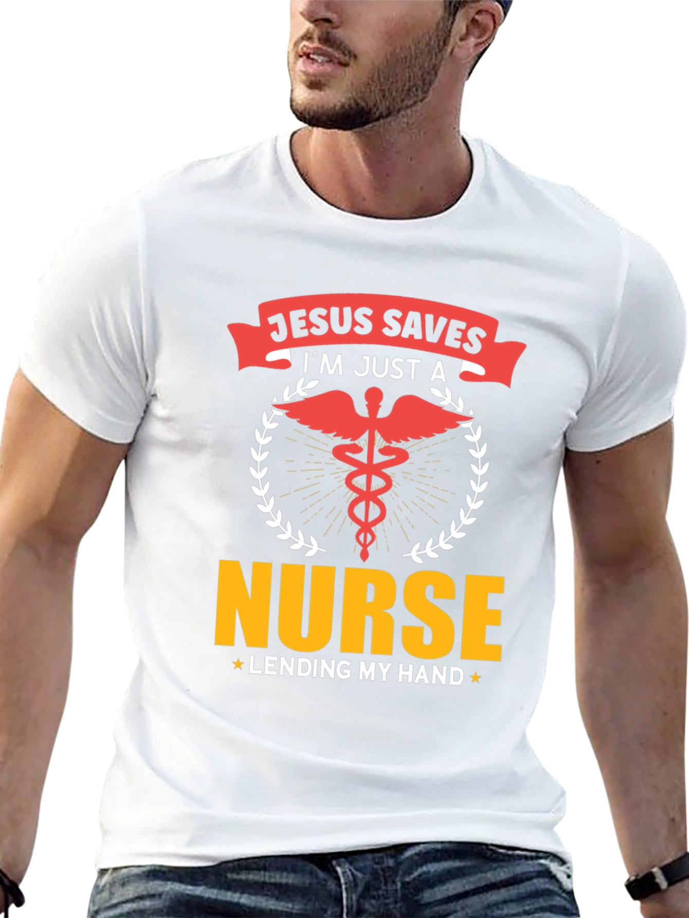 Jesus Saves Im Just a Nurse T-Shirt
