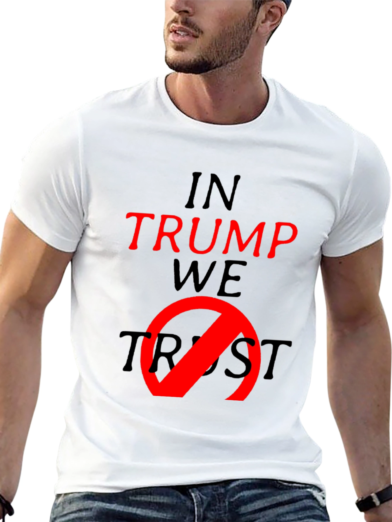 Anti-Trump T-Shirt - In Trump We No Trust Tee