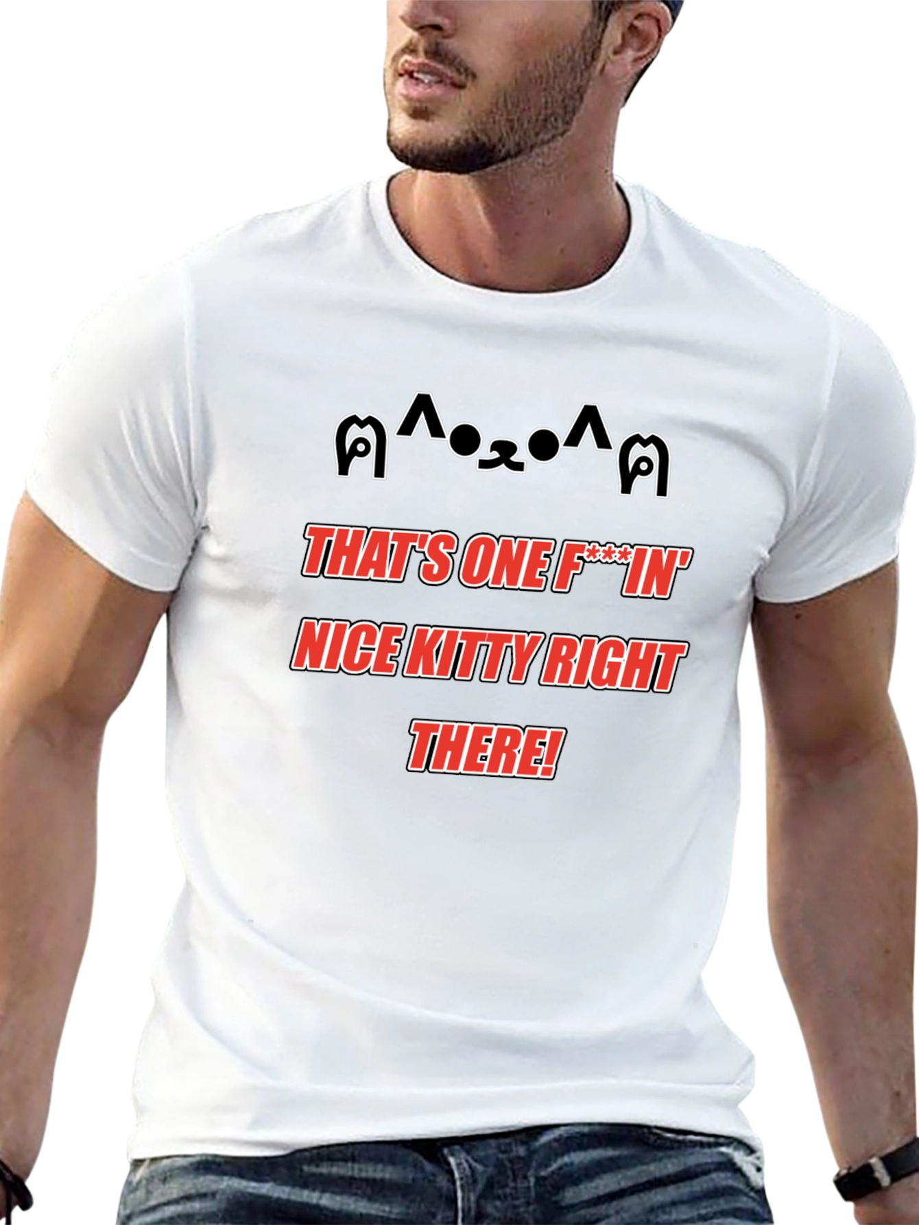 Thats One Nice Kitty Right There! Novelty T-Shirt