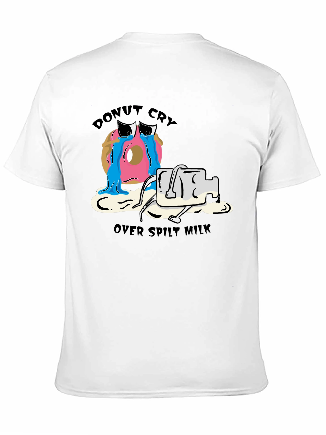 Donut Cry Over Spilt Milk Funny T-Shirt