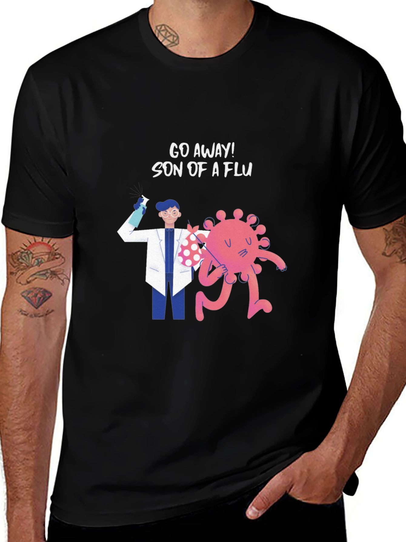 Go Away Son of a Flu T-Shirt