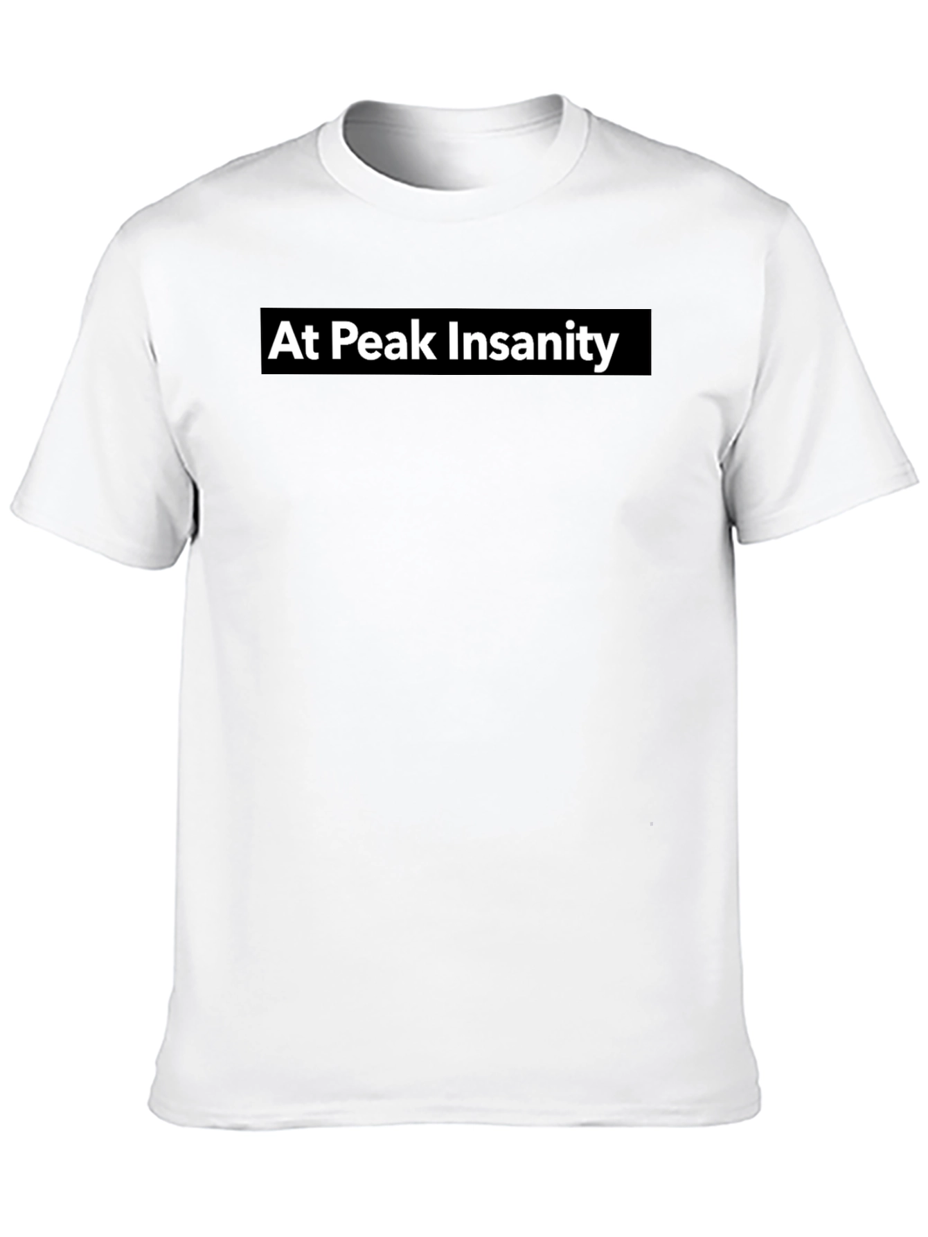 At Peak Insanity Black T-Shirt