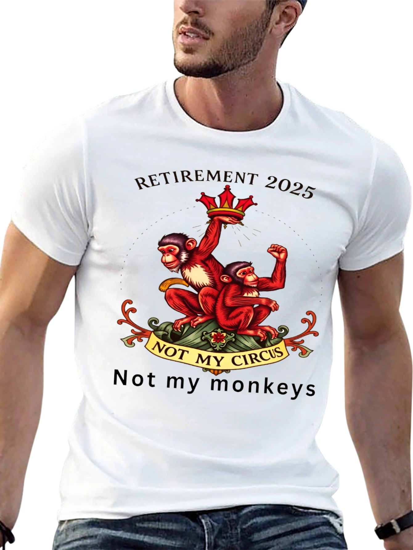 Retirement 2025 Monkey T-Shirt - Not My Circus