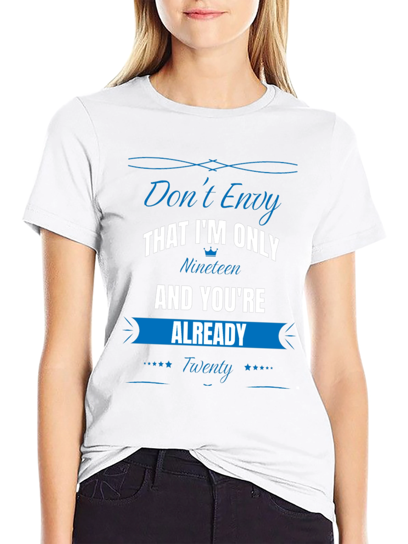 Dont Envy Nineteen T-Shirt