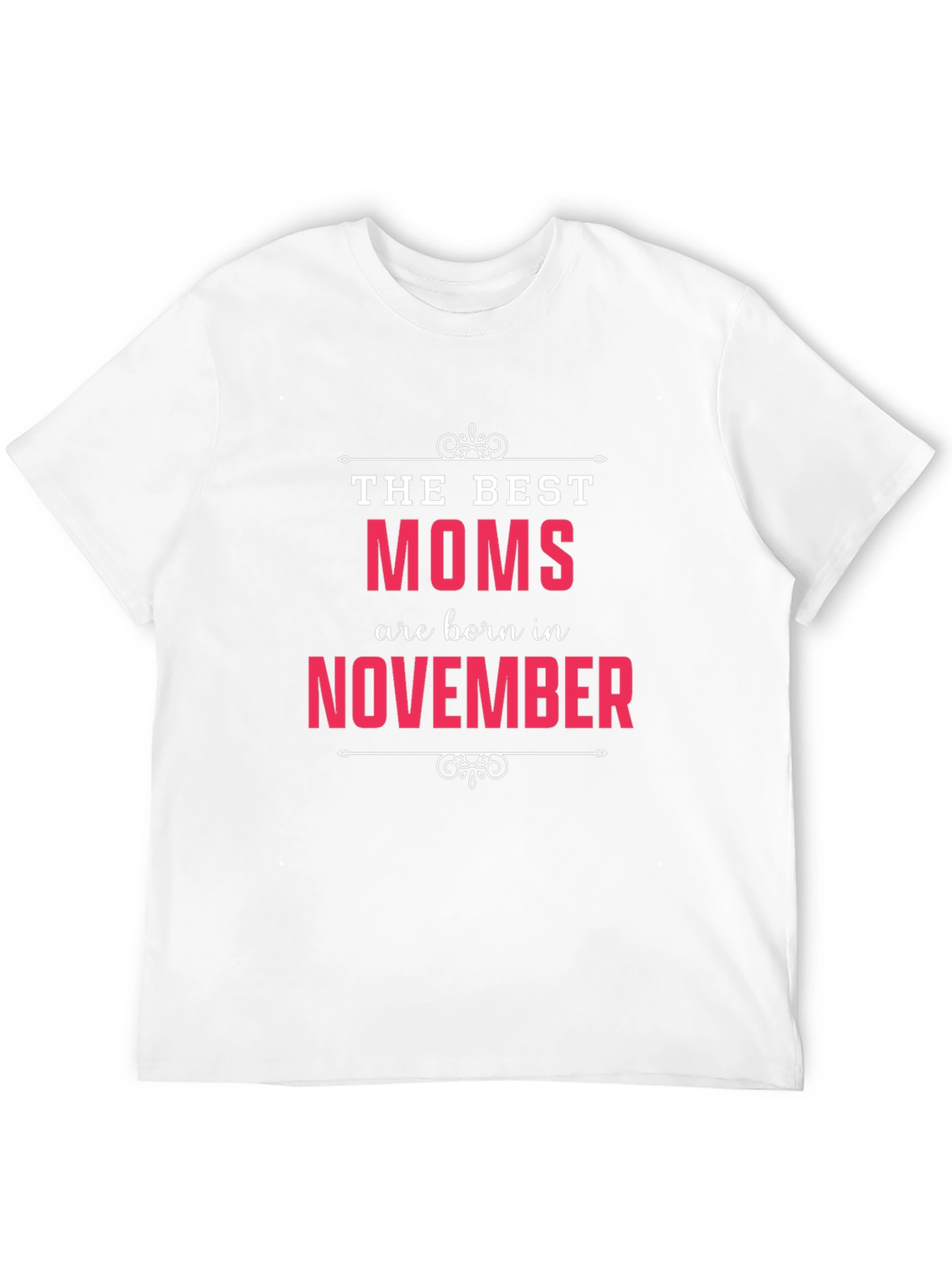 Best Moms Born in November T-Shirt