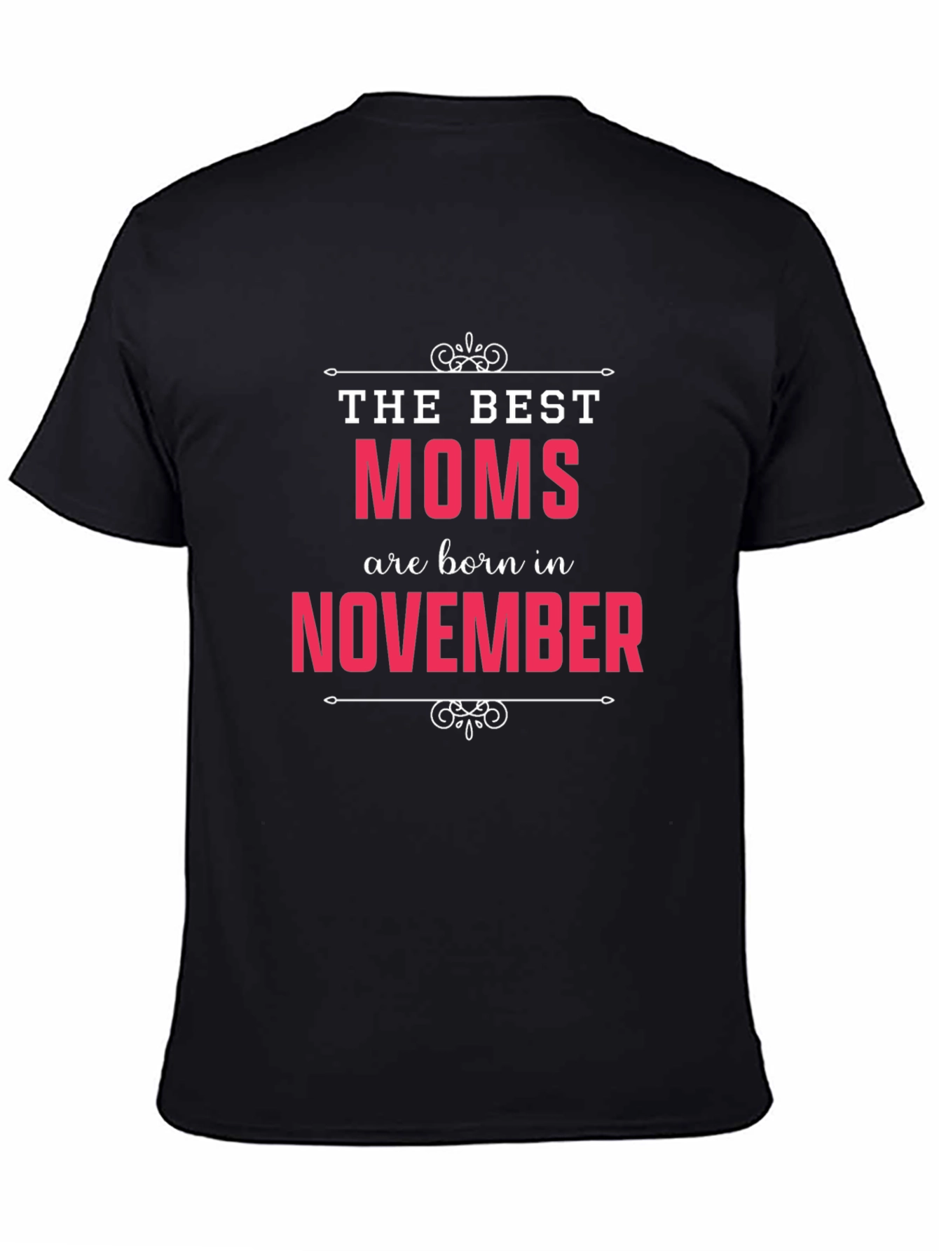 Best Moms Born in November T-Shirt
