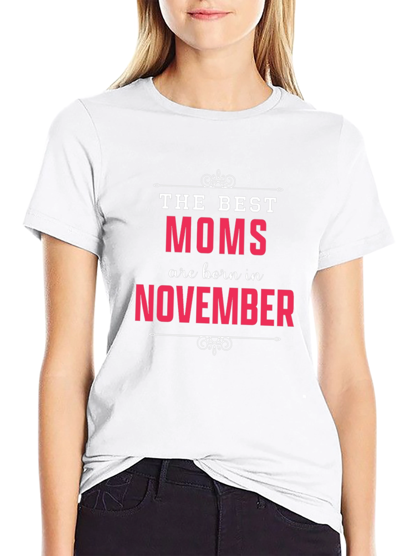 Best Moms Born in November T-Shirt