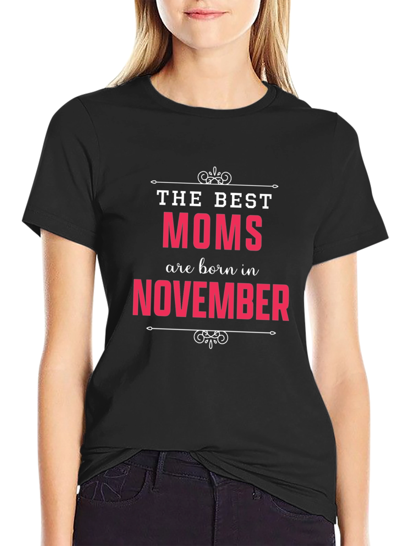 Best Moms Born in November T-Shirt
