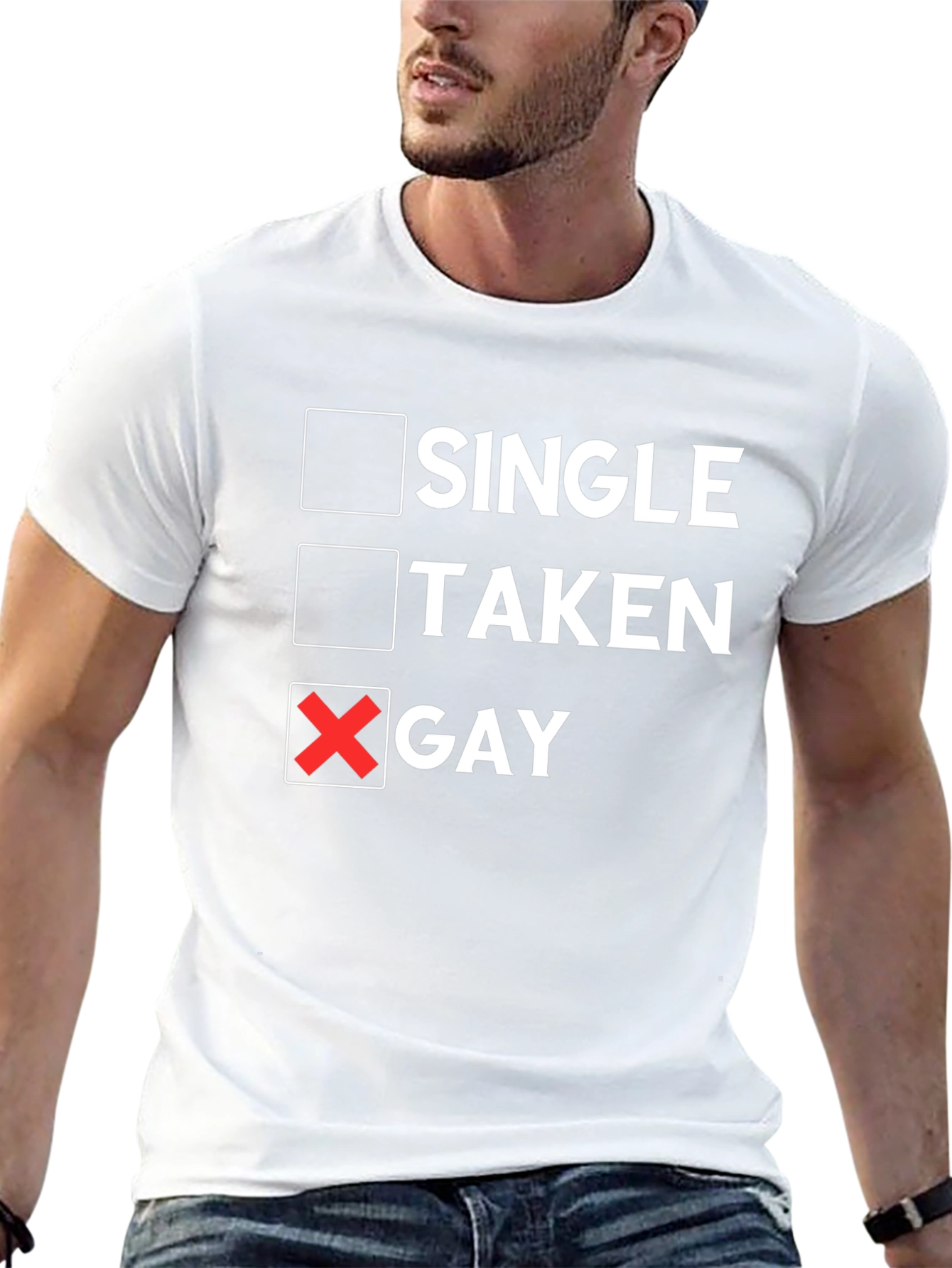 Single Taken Gay T-Shirt Humor Pride