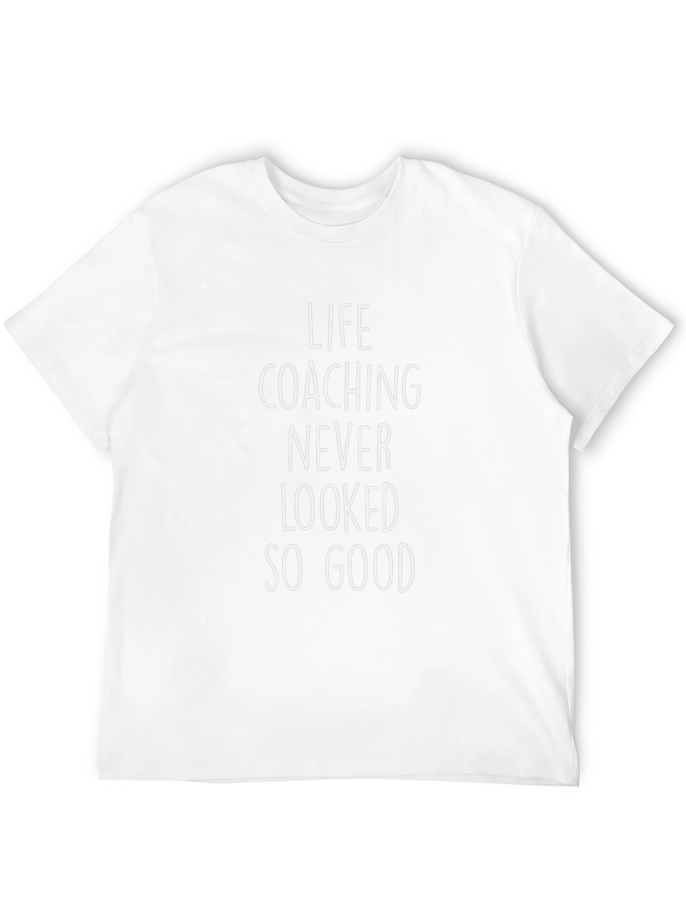 Life Coaching So Good T-Shirt