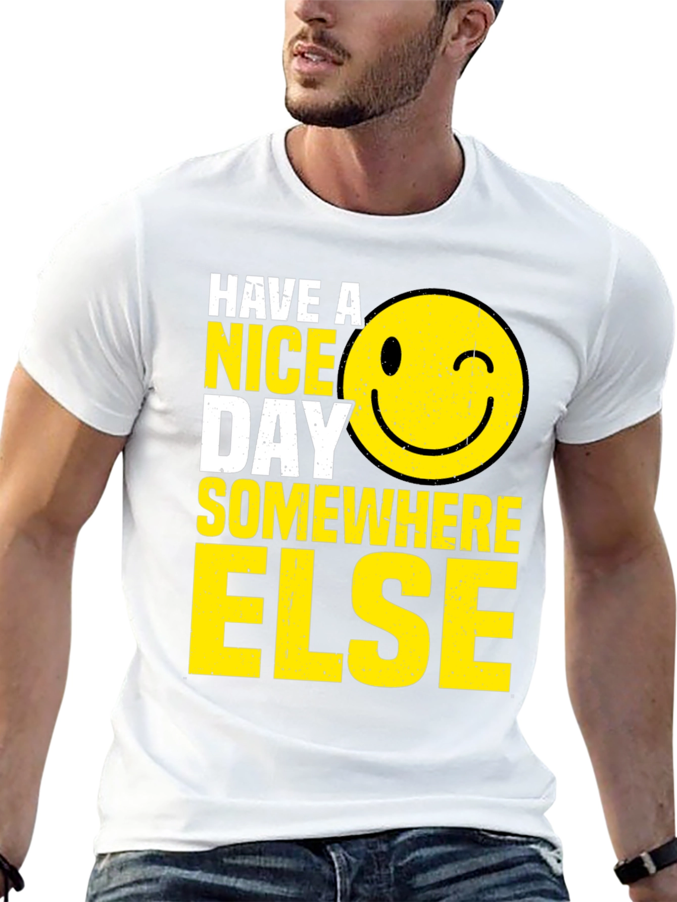 Have A Nice Day Somewhere Else T-Shirt