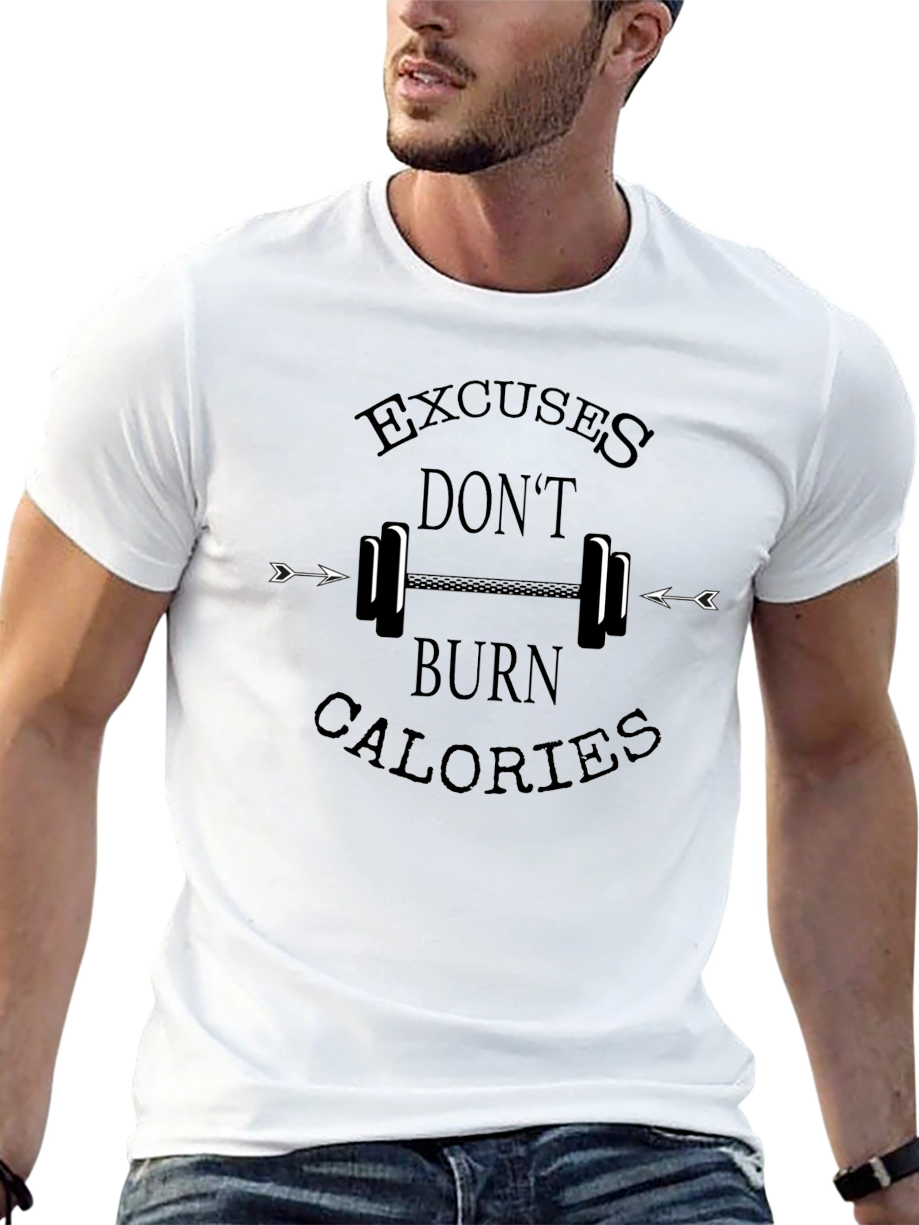 Excuses Dont Burn Calories Gym Motivation T-Shirt